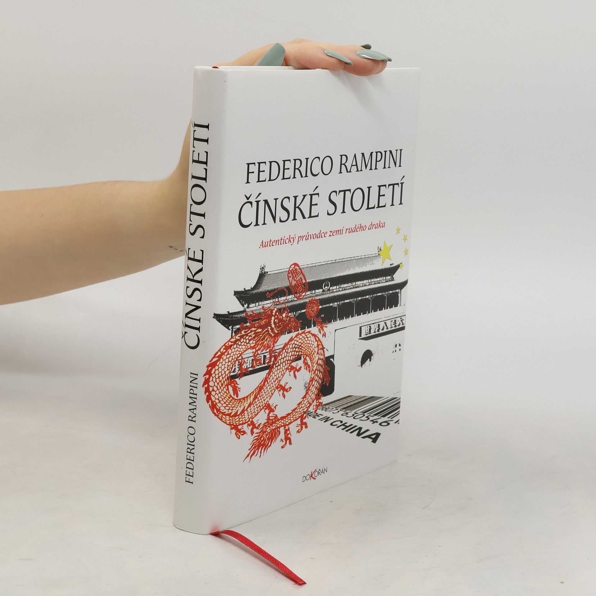 Federico Rampini Čínské století : autentický průvodce zemí rudého draka