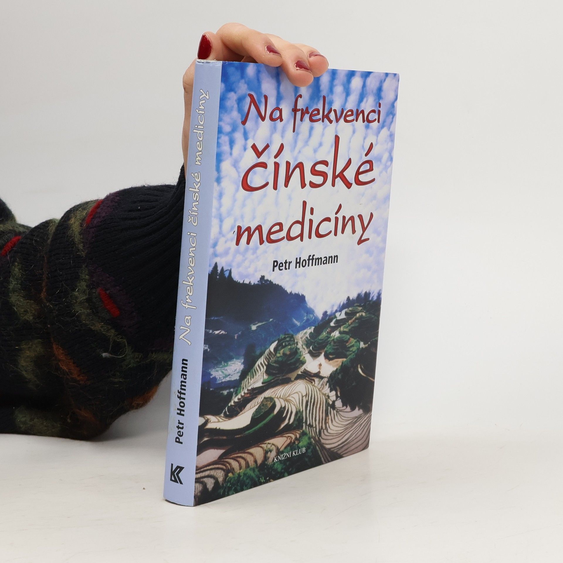 Petr Hoffmann Na frekvenci čínské medicíny
