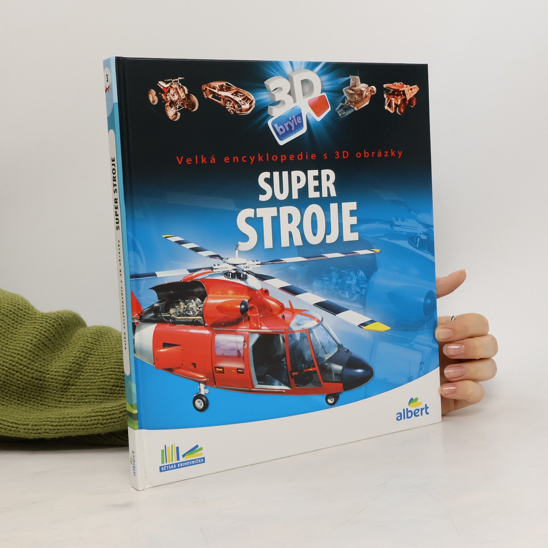 Csaba Szőke Super stroje: Velká encyklopedie s 3D obrázky