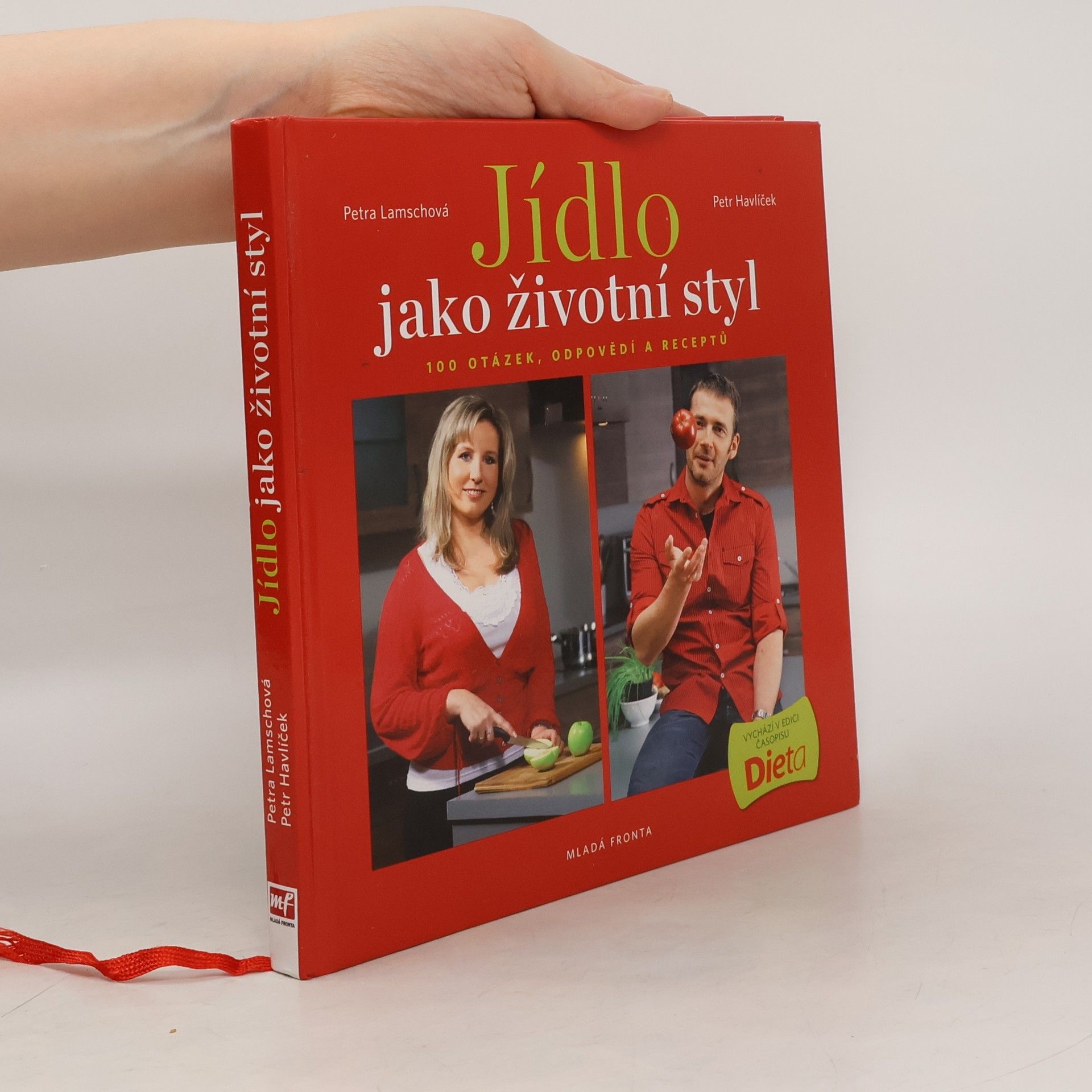 Jídlo jako životní styl, aneb 100 otázek, odpovědí a receptů