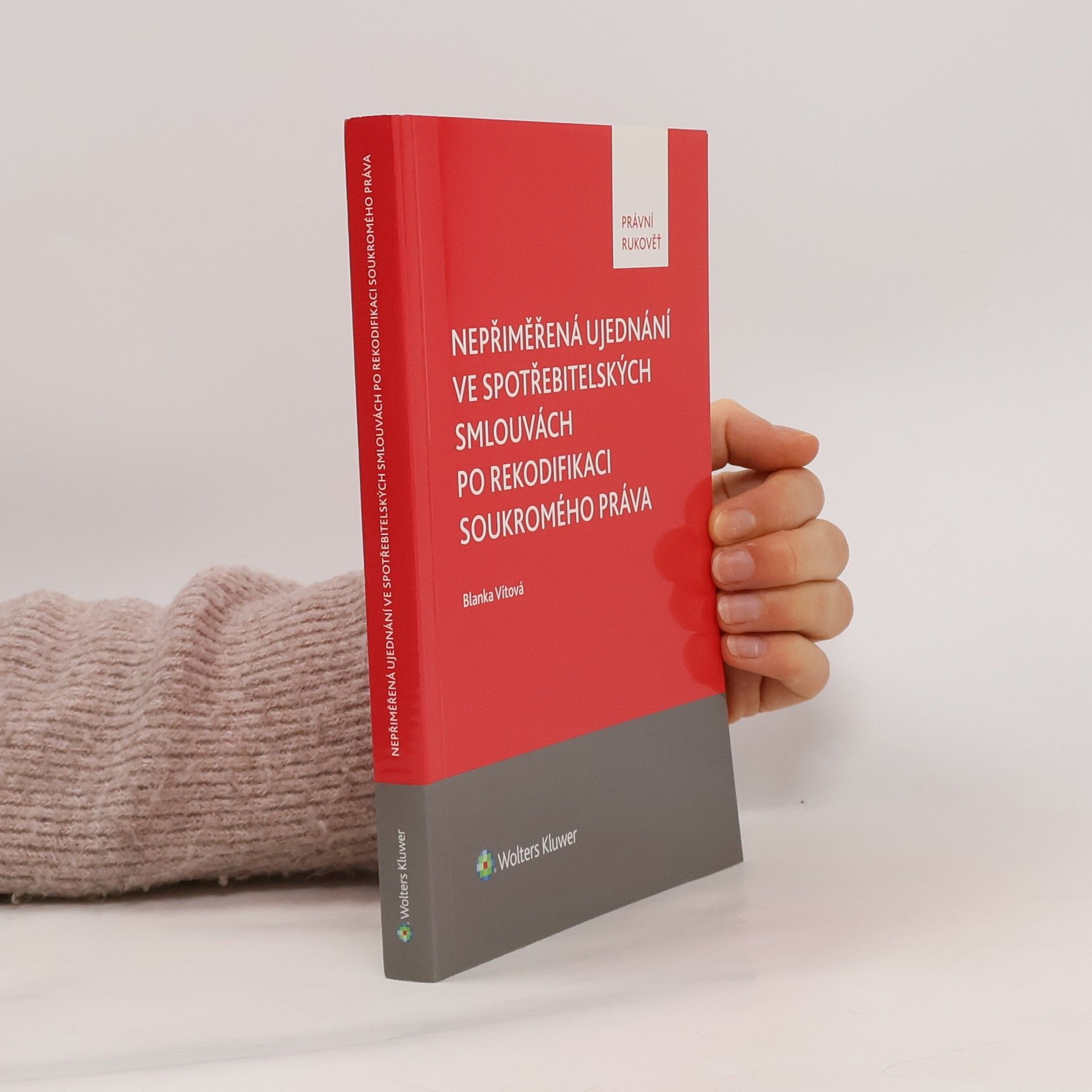 Blanka Vítová Nepřiměřená ujednání ve spotřebitelských smlouvách po rekodifikaci soukromého práva