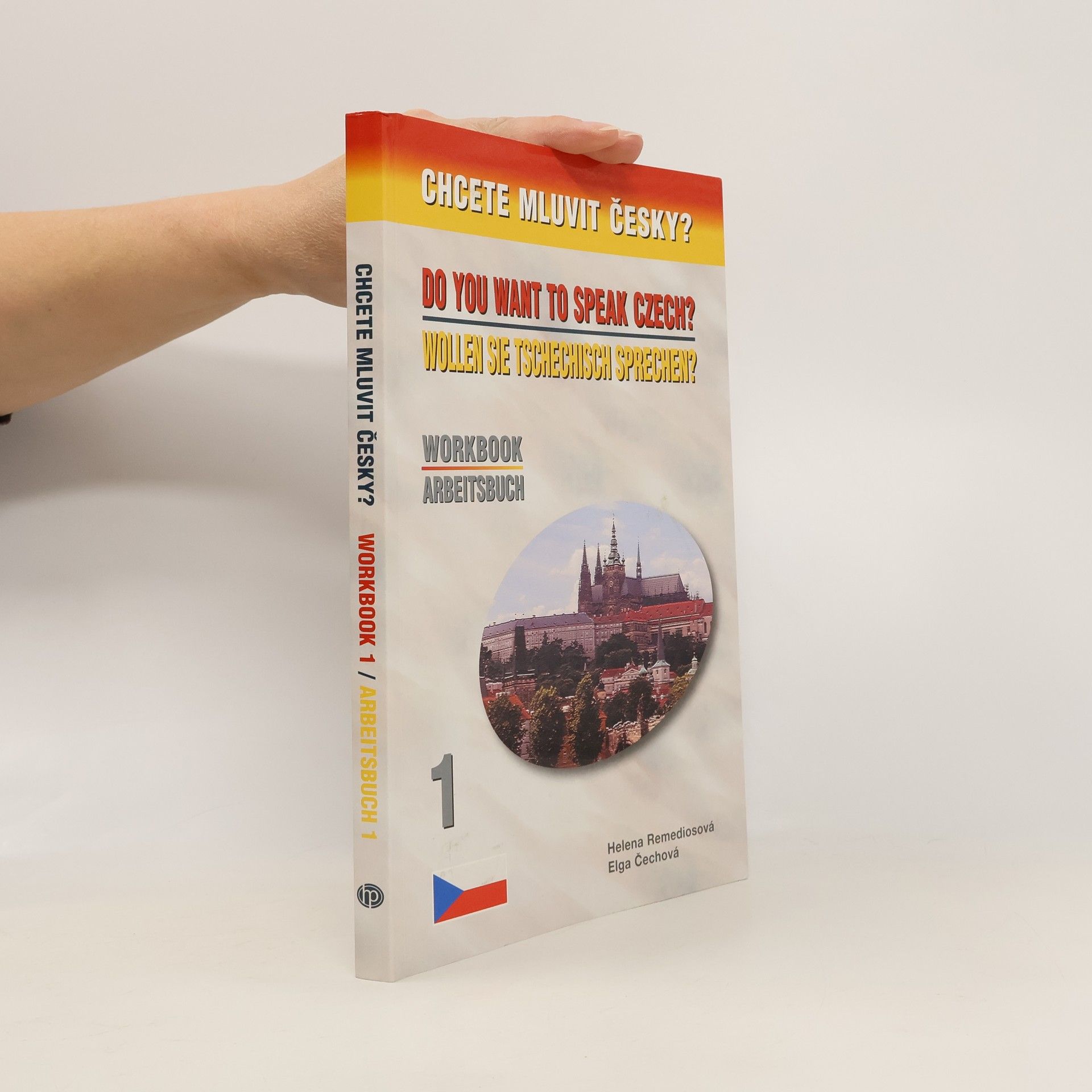Do you want to speak Czech? Wollen Sie tschechisch sprechen? 1., Workbook ; Arbeitsbuch