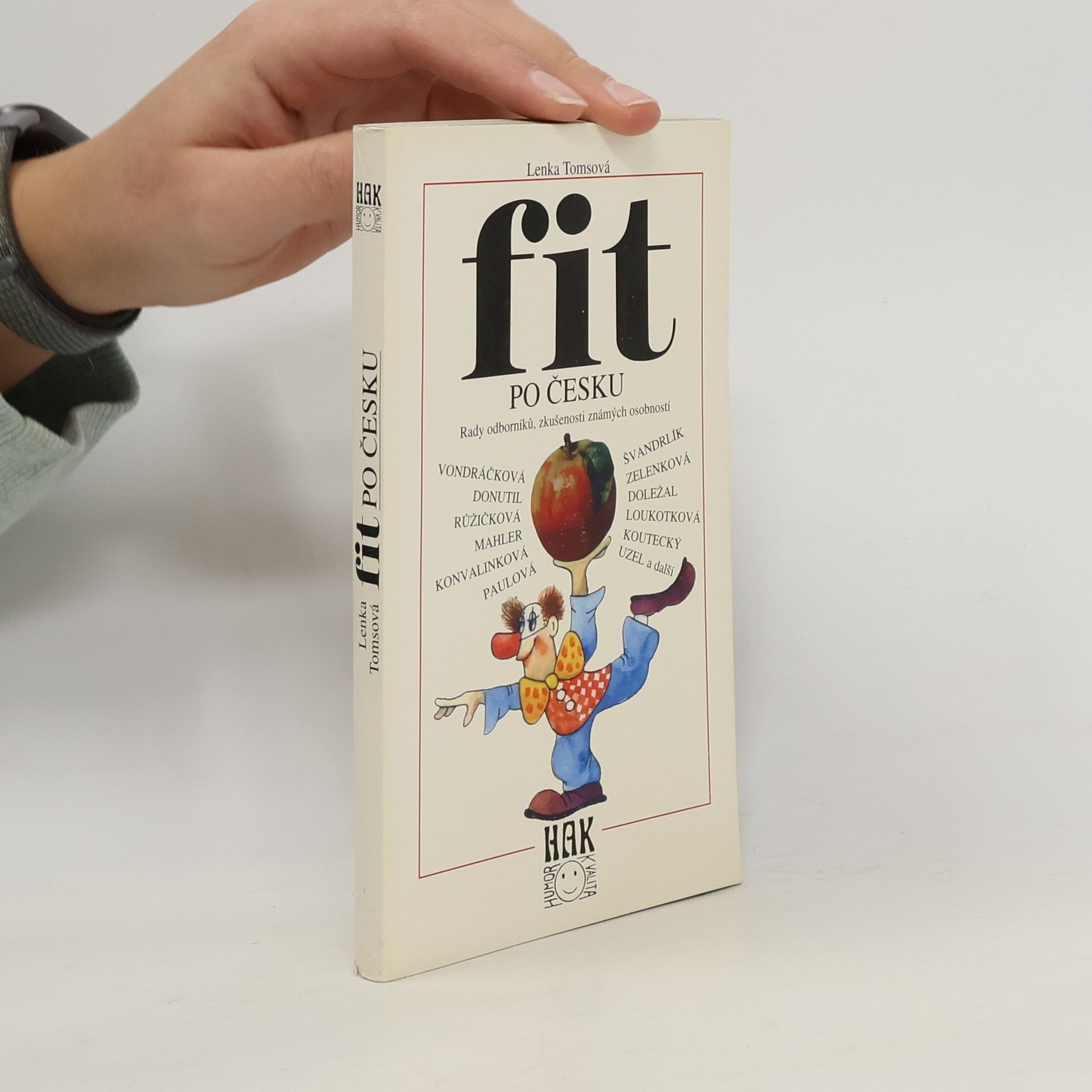 Lenka Tomsová Fit po česku. Rady odborníků, zkušenosti známých osobností