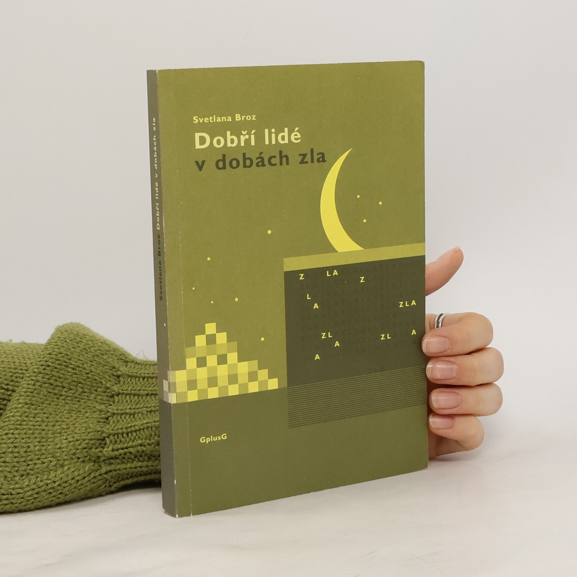 Svetlana Broz Dobří lidé v dobách zla