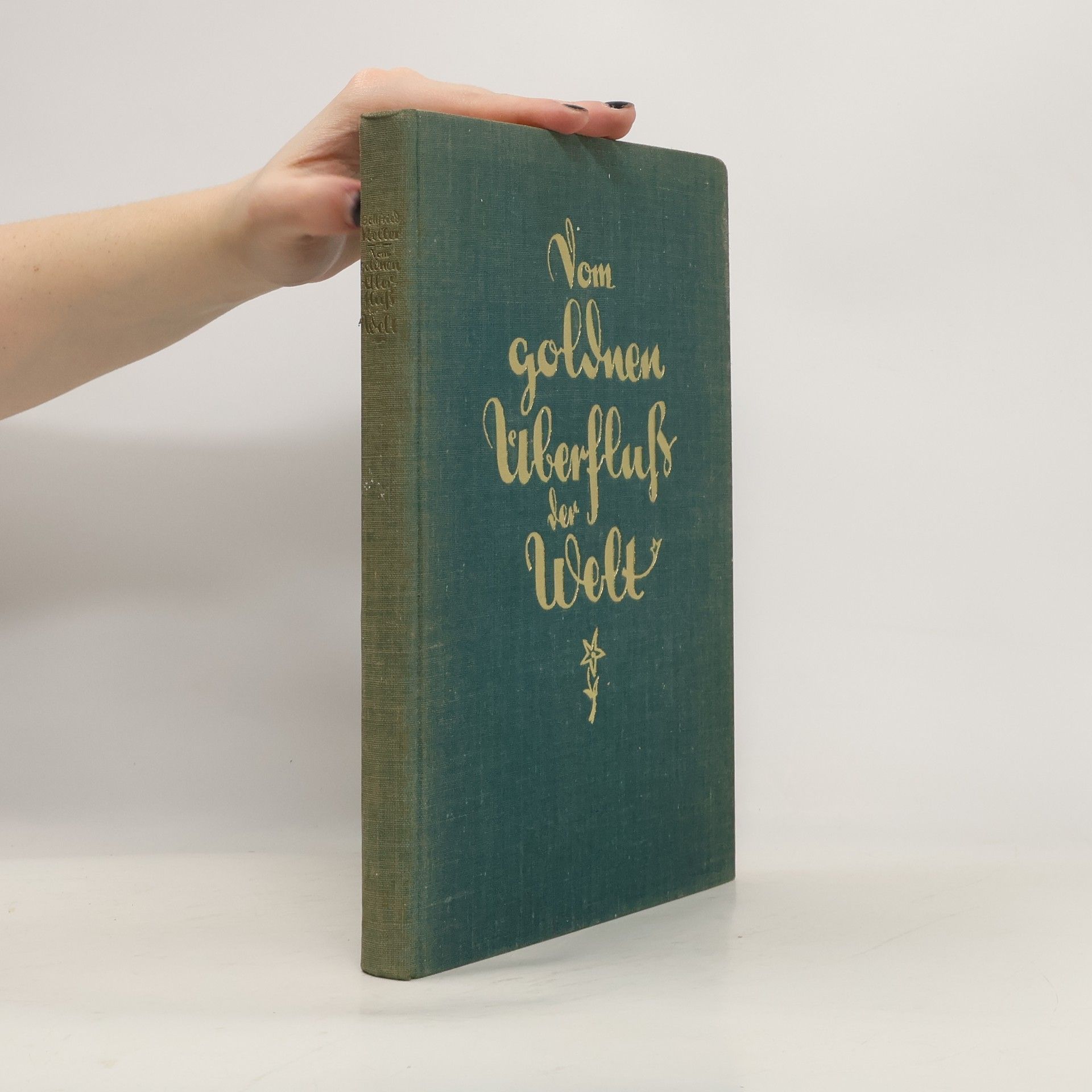 Gottfried Keller Vom goldnen Überfluß der Welt
