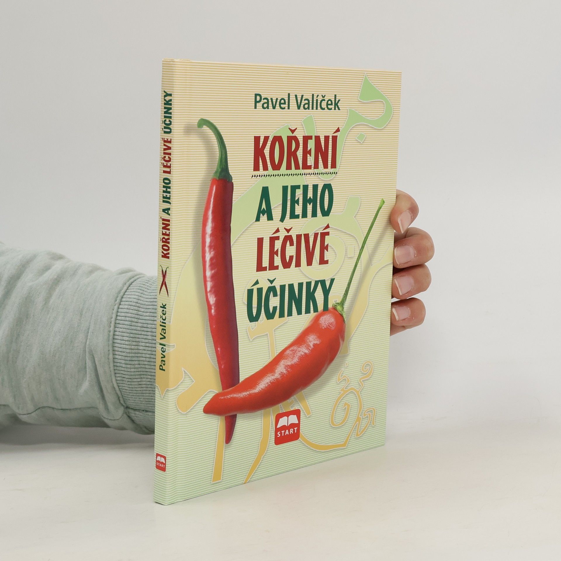 Pavel Valíček Koření a jeho léčivé účinky