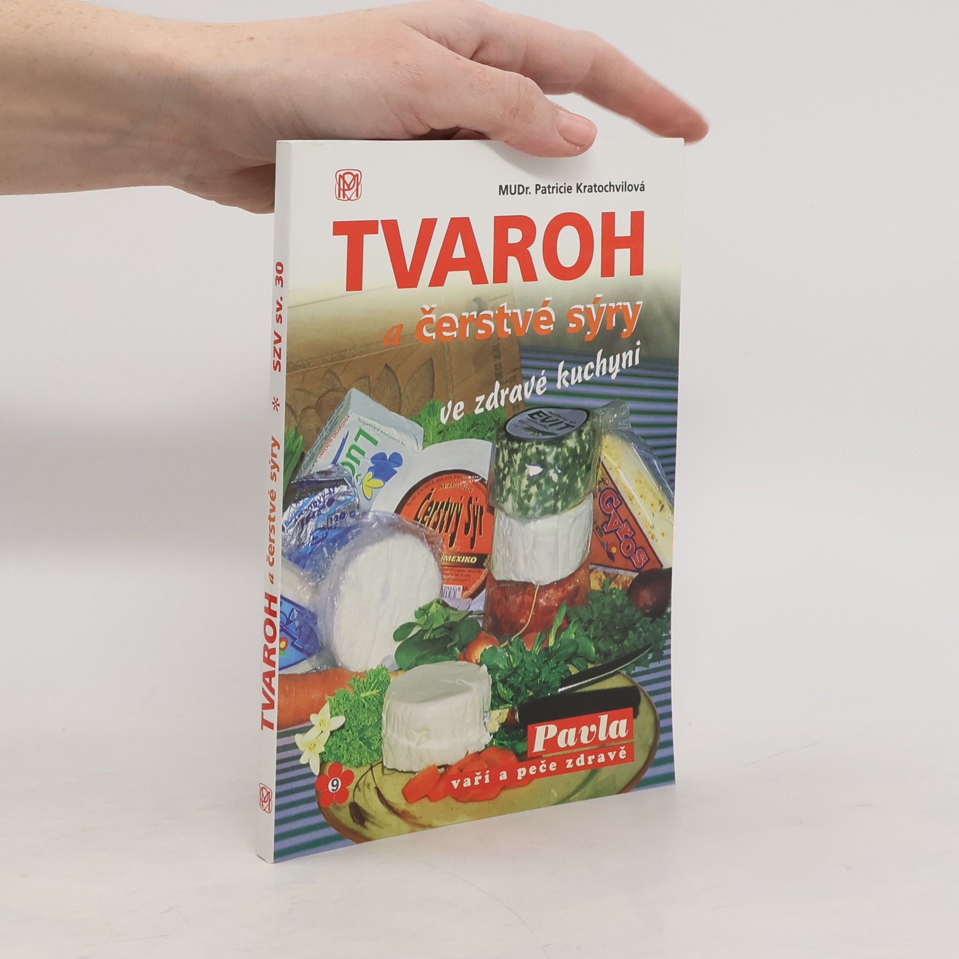 Tvaroh a čerstvé sýry ve zdravé kuchyni