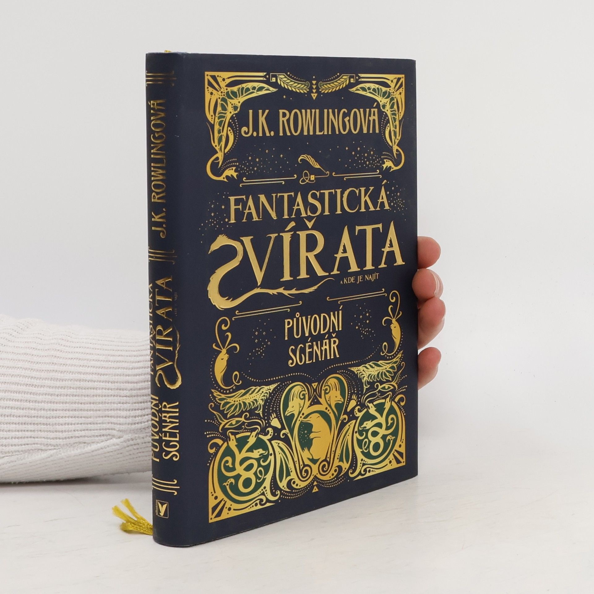 Joanne K. Rowlingová Fantastická zvířata a kde je najít. Původní scénář