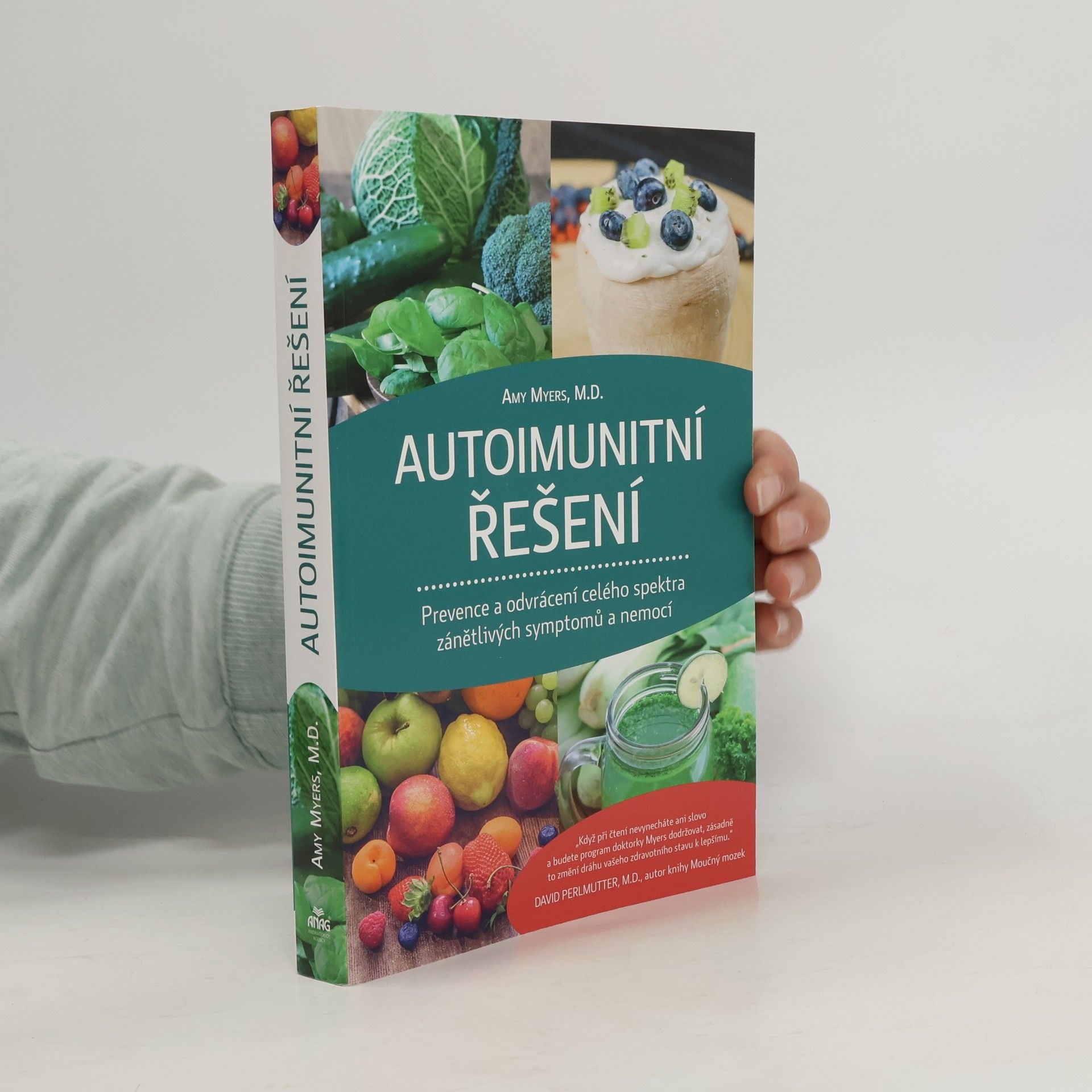 Amy Myers Autoimunitní řešení : prevence a odvrácení celého spektra zánětlivých symptomů a nemocí
