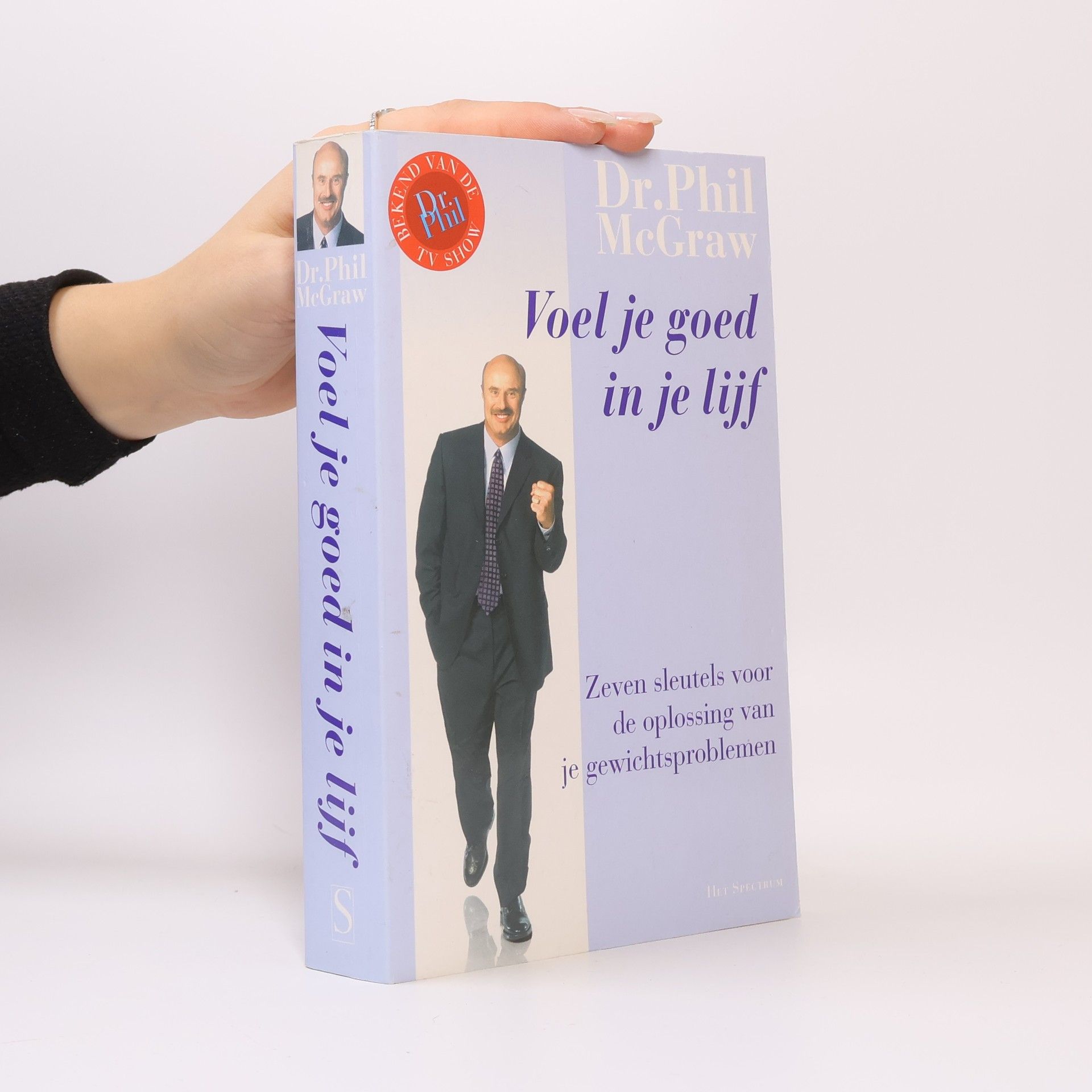 Phillip C. McGraw Voel je goed in je lijf