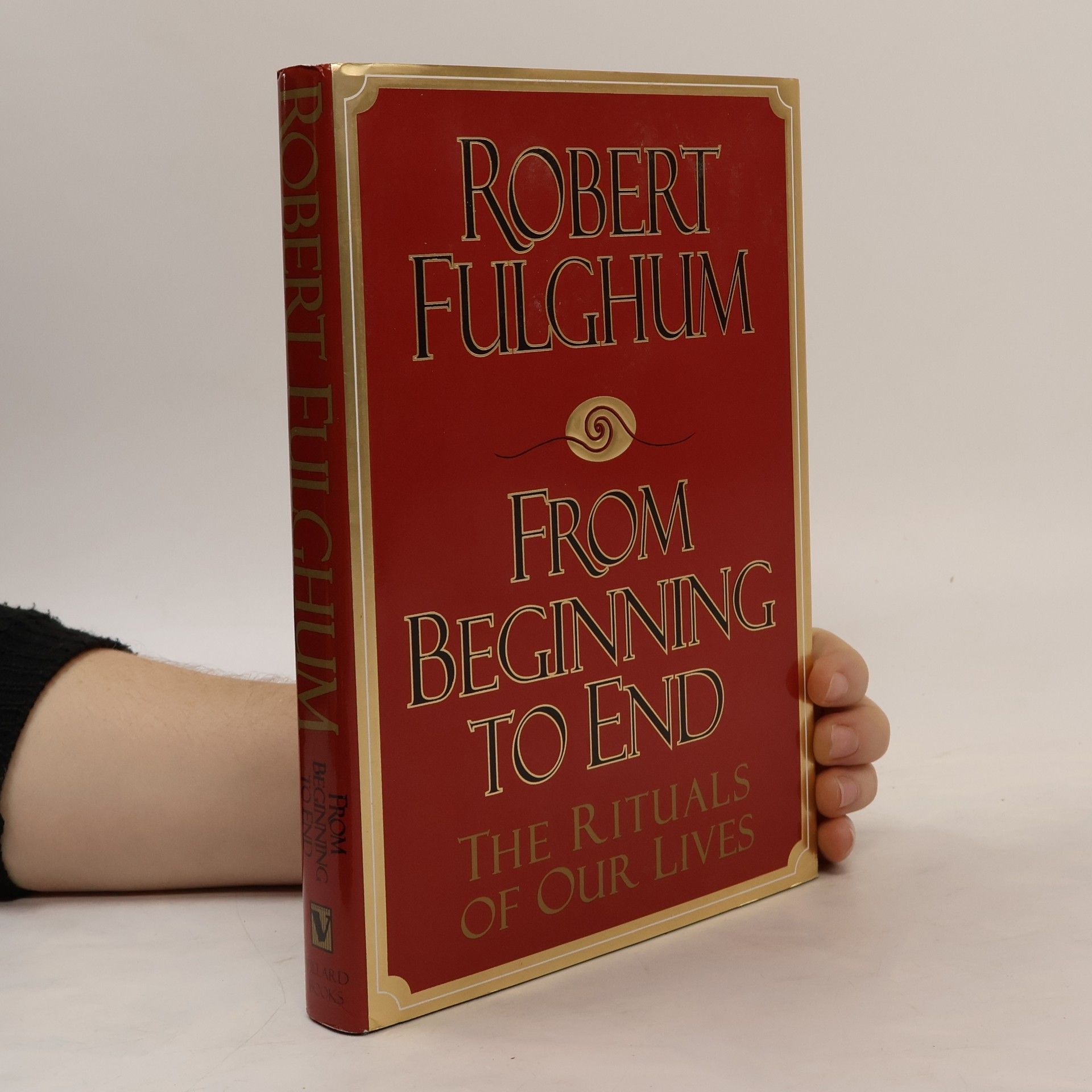 Robert Fulghum From Beginning to End