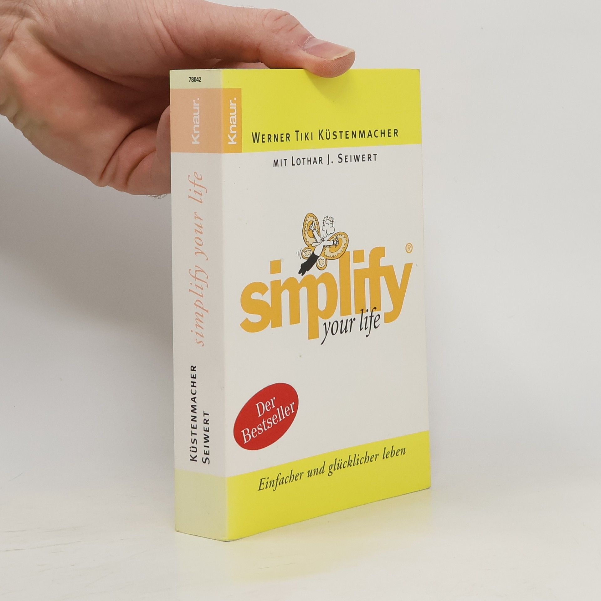 Werner Tiki Küstenmacher Simplify your life