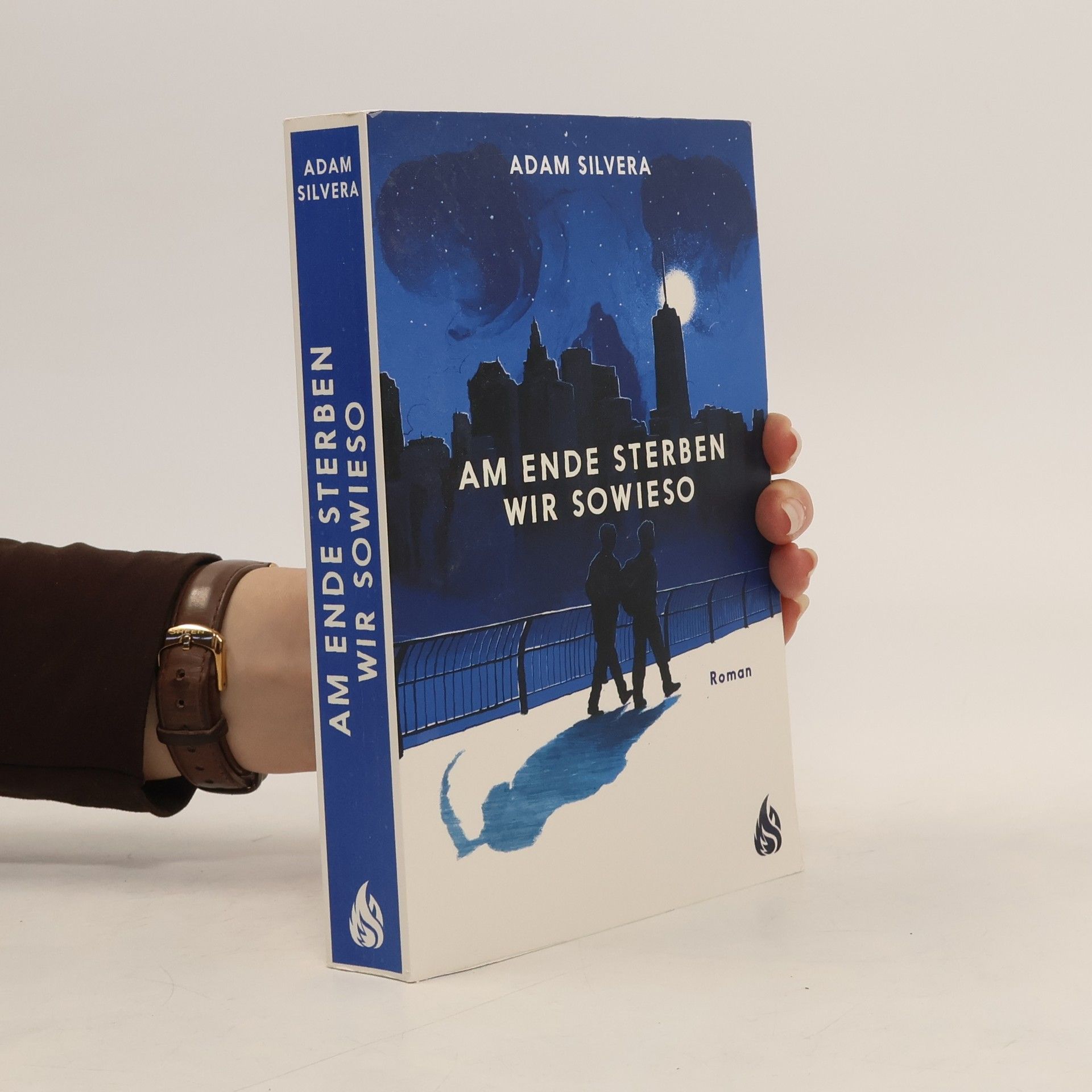 Adam Silvera Am Ende sterben wir sowieso