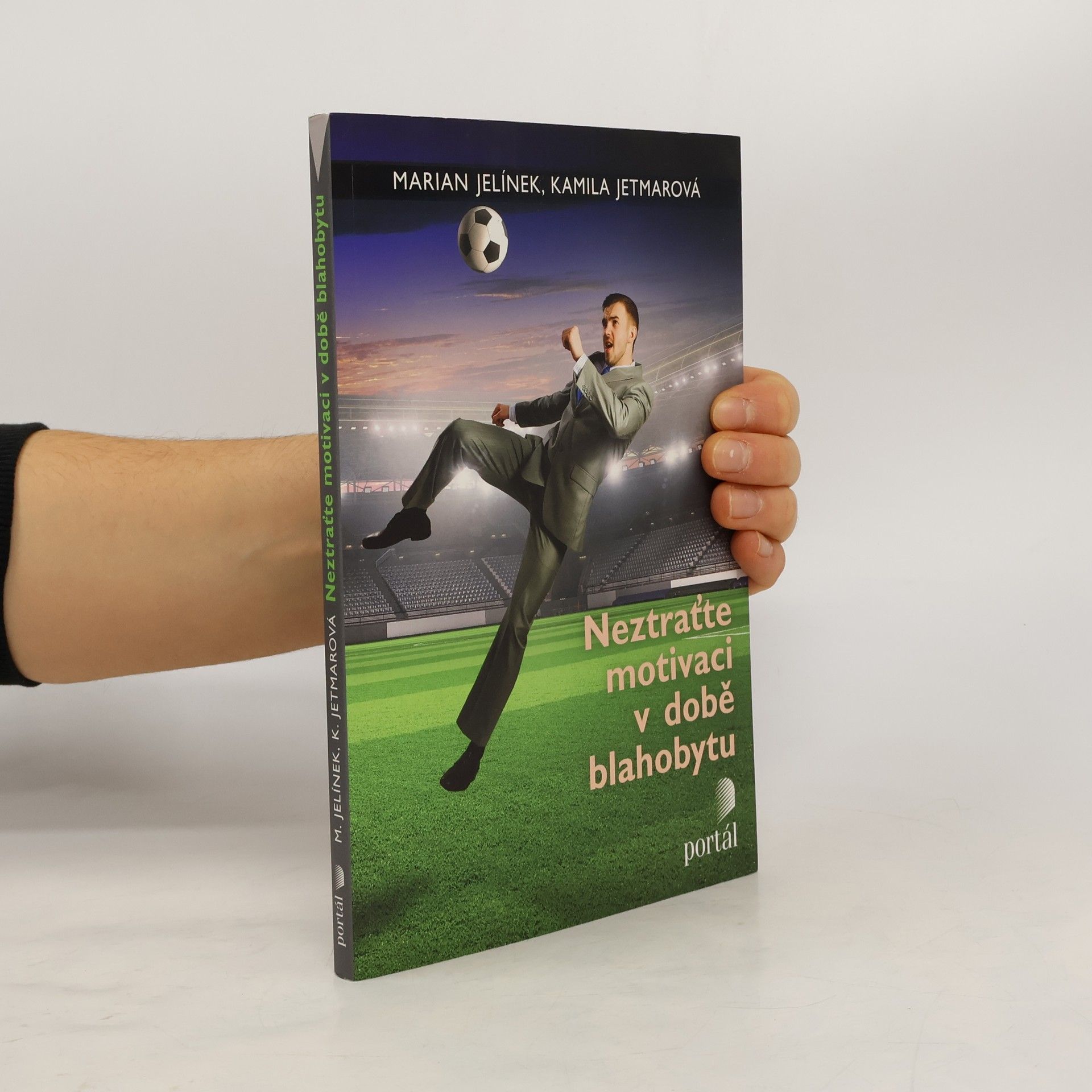 Neztraťte motivaci v době blahobytu