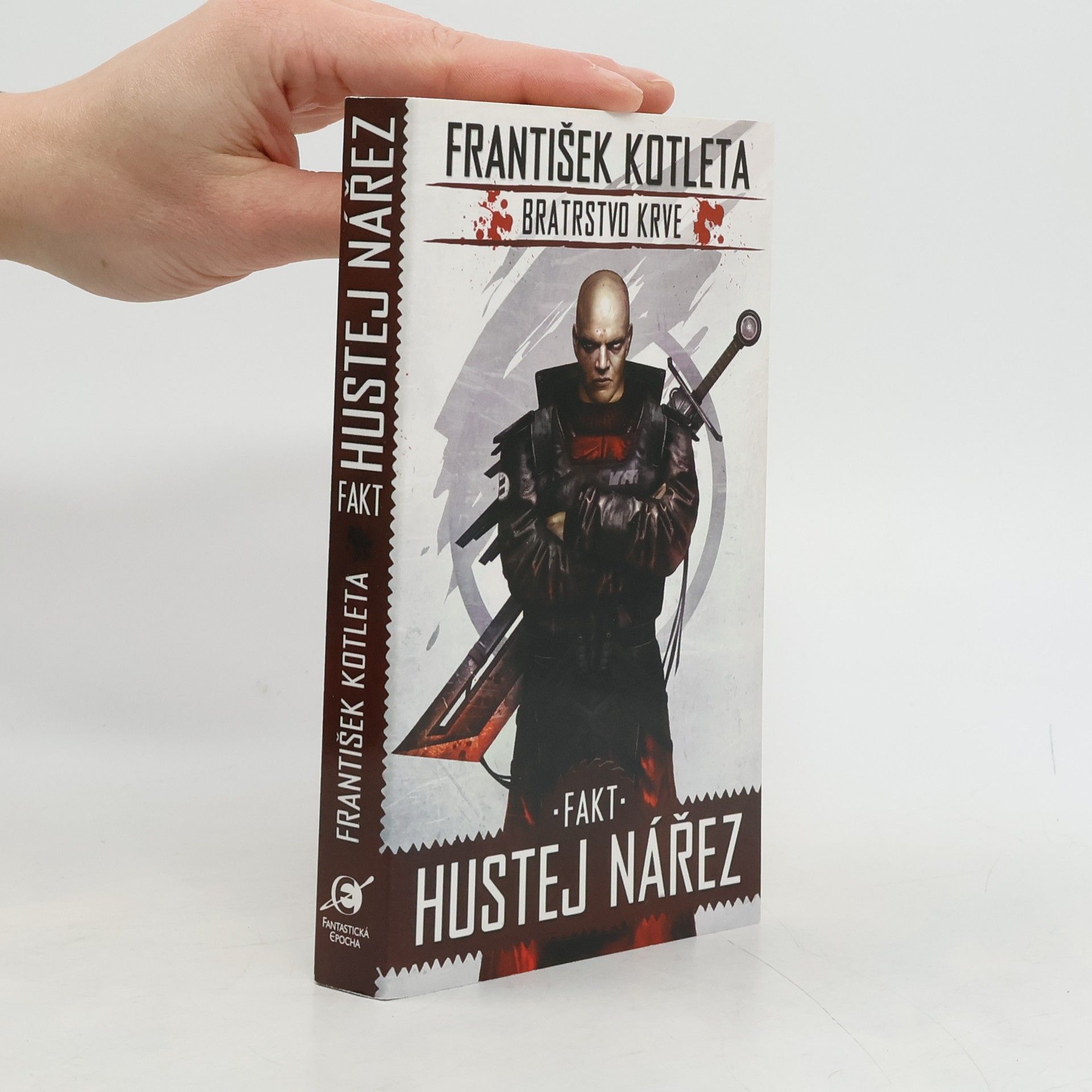 František Kotleta Bratrstvo krve. Fakt hustej nářez