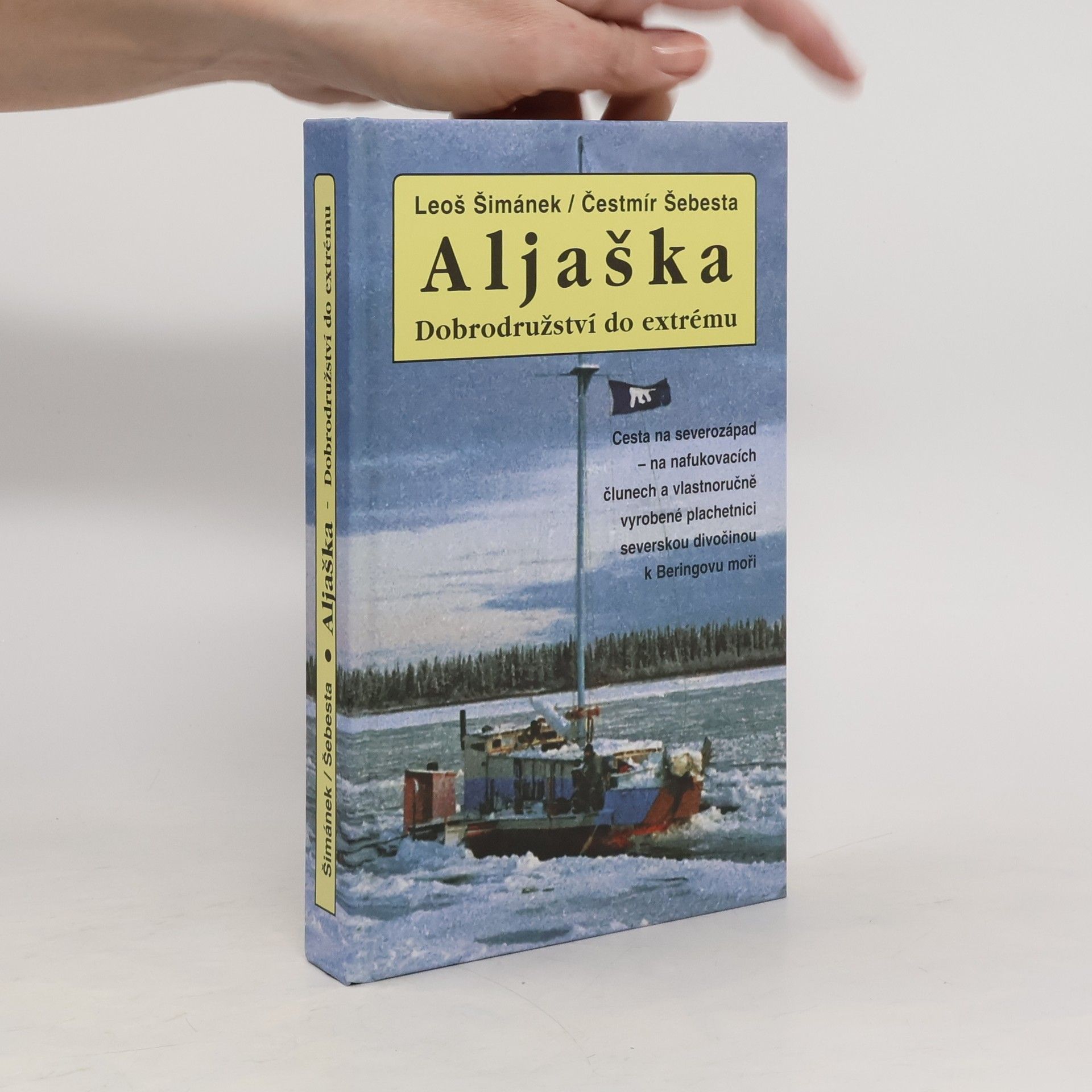 Leoš Šimánek Aljaška - dobrodružství do extrému