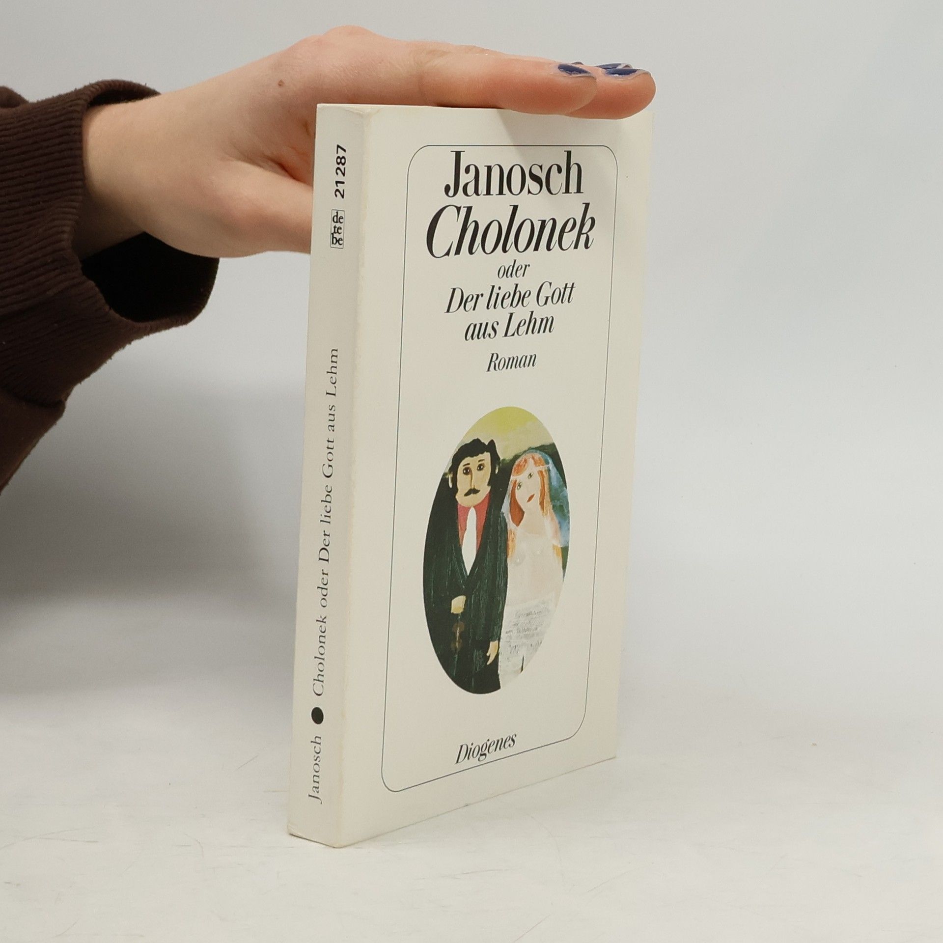 Janosch Cholonek oder Der liebe Gott aus Lehm