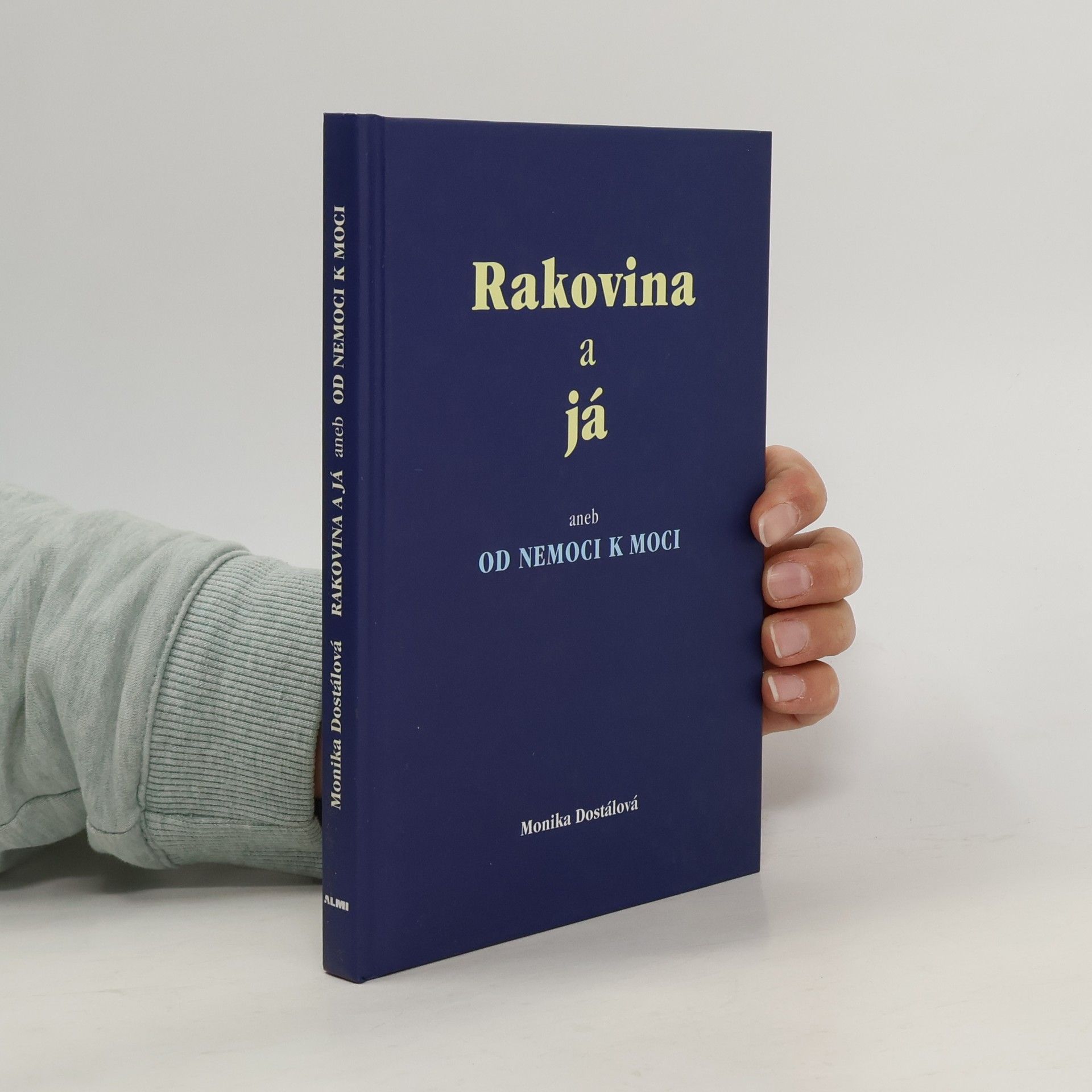 Rakovina a já aneb od nemoci k moci