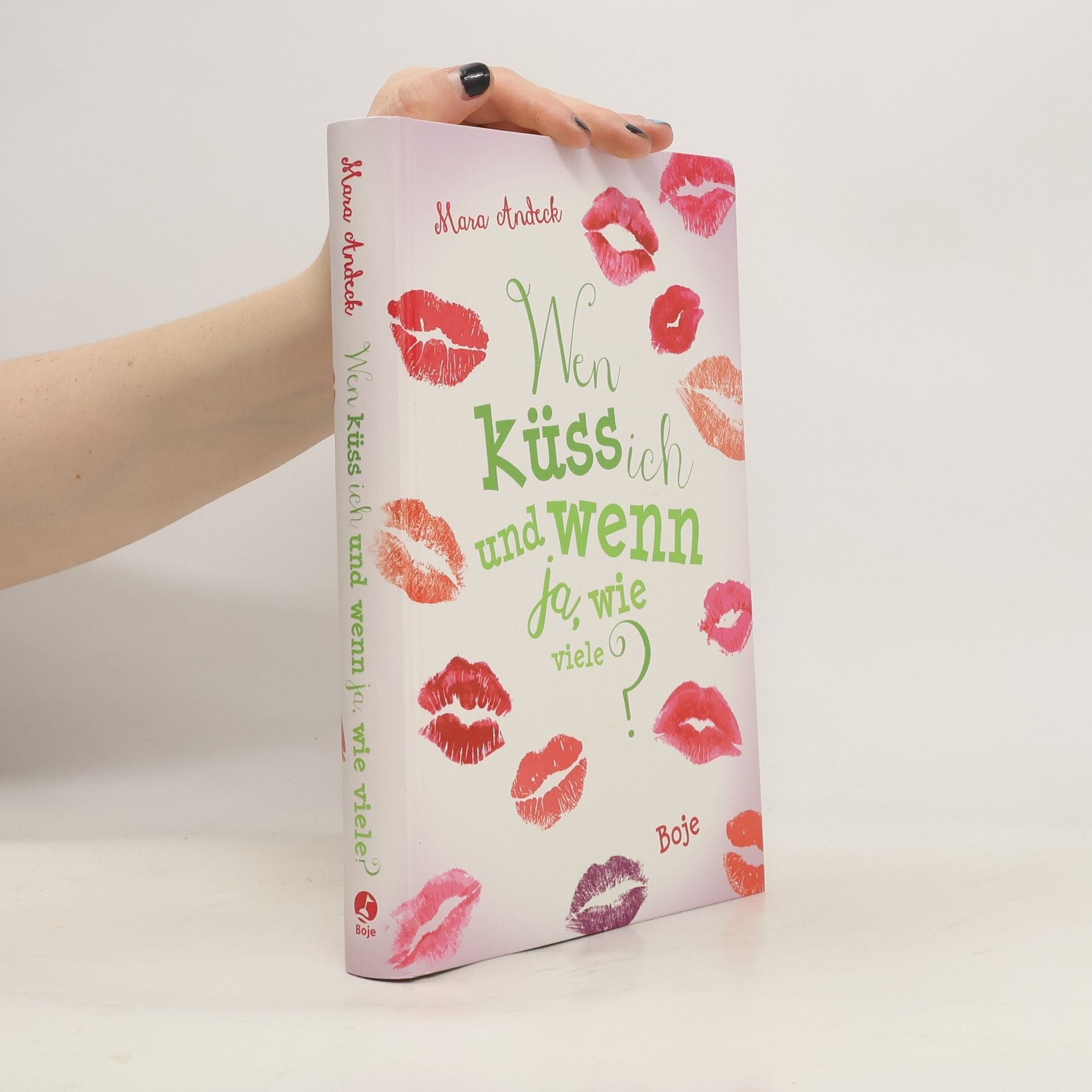 Mara Andeck Wen küss ich und wenn ja, wie viele?
