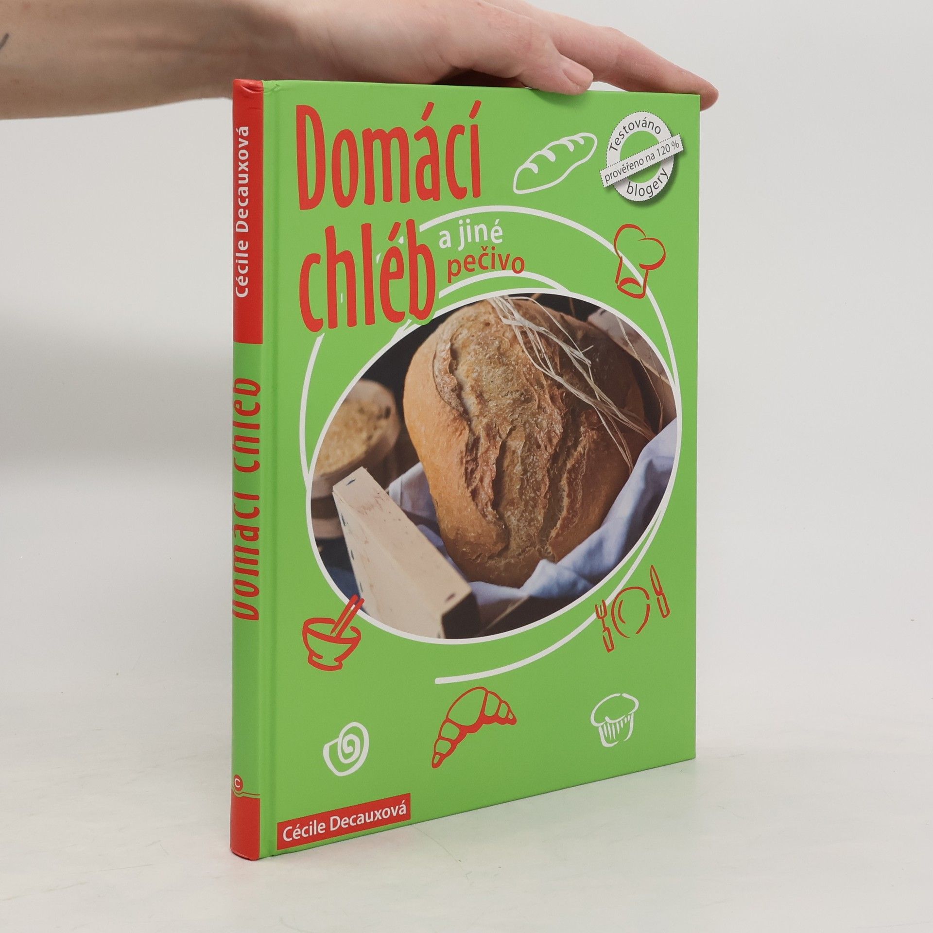 Cécile Decaux Domácí chléb a jiné pečivo