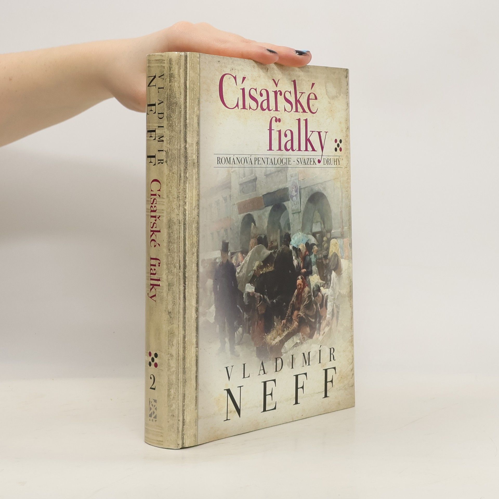 Vladimír Neff Císařské fialky. Svazek 2