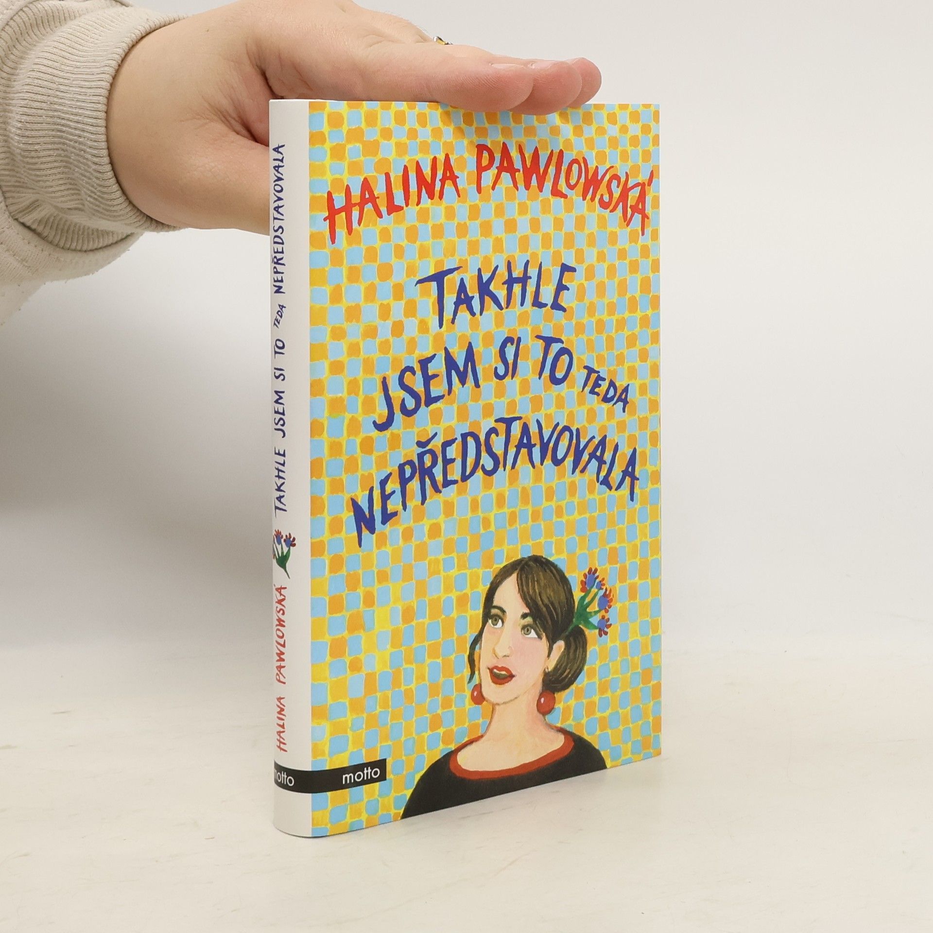 Halina Pawlowská Takhle jsem si to teda nepředstavovala