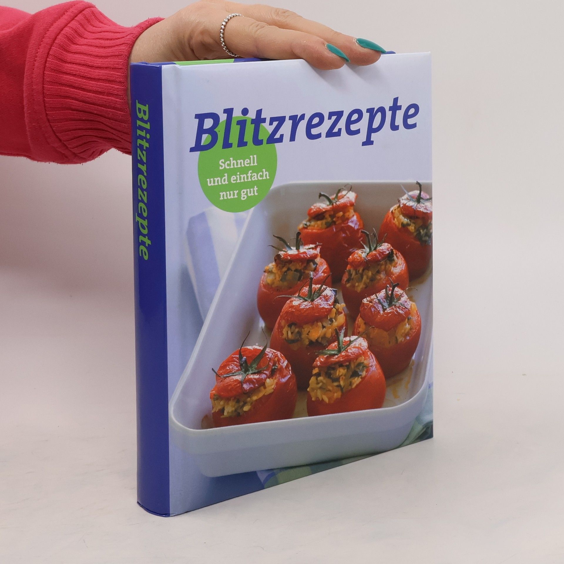 Auteurscollectief Blitzrezepte. Schnell und einfach nur gut