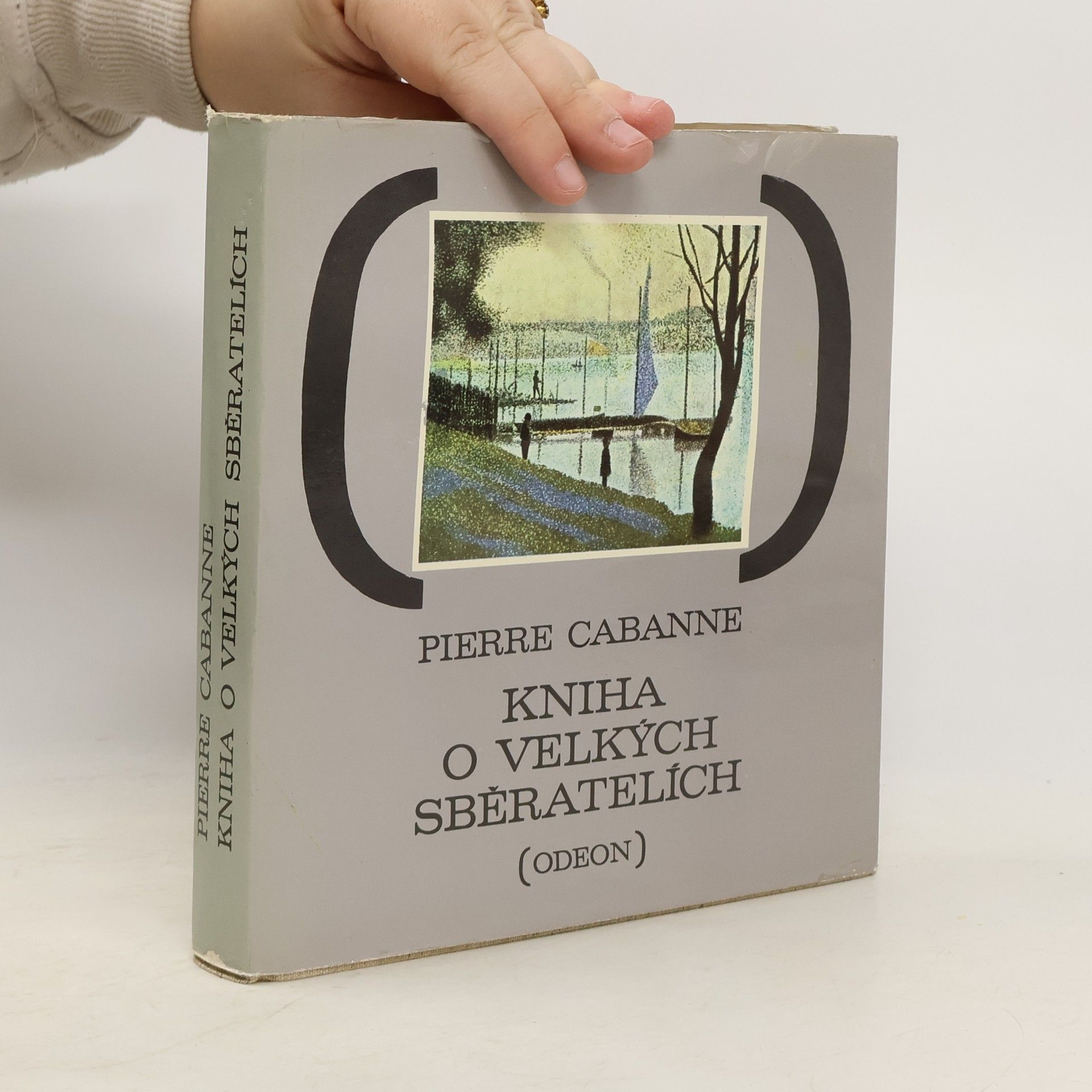 Pierre Cabanne Kniha o velkých sběratelích
