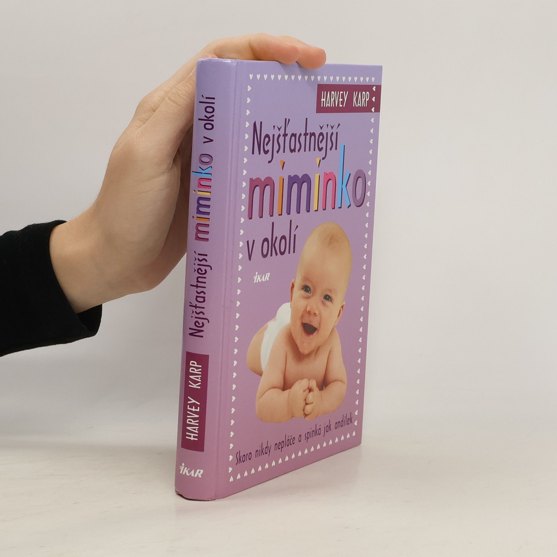 Harvey Karp Nejšťastnější miminko v okolí