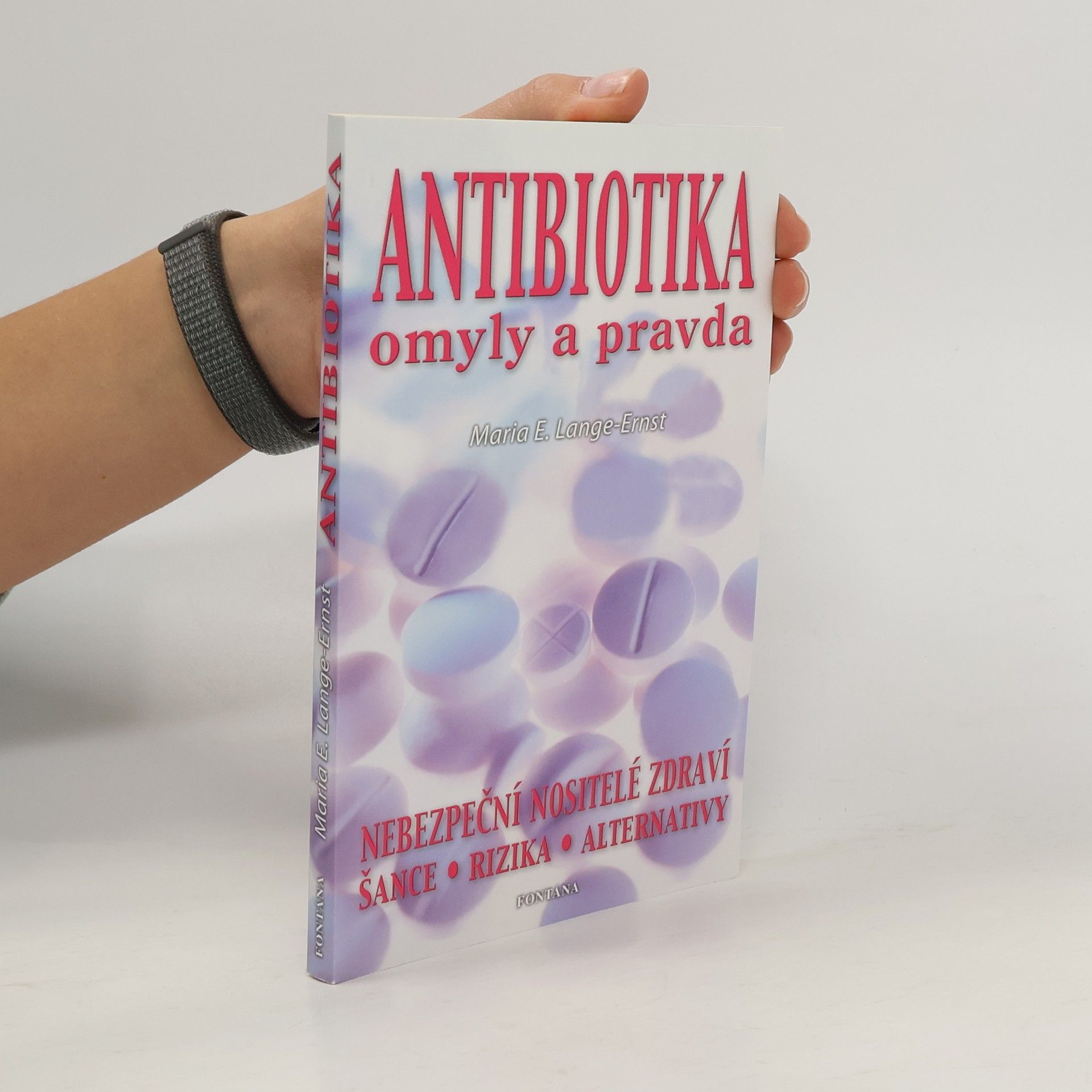 Maria-Elisabeth Lange Antibiotika - omyly a pravda