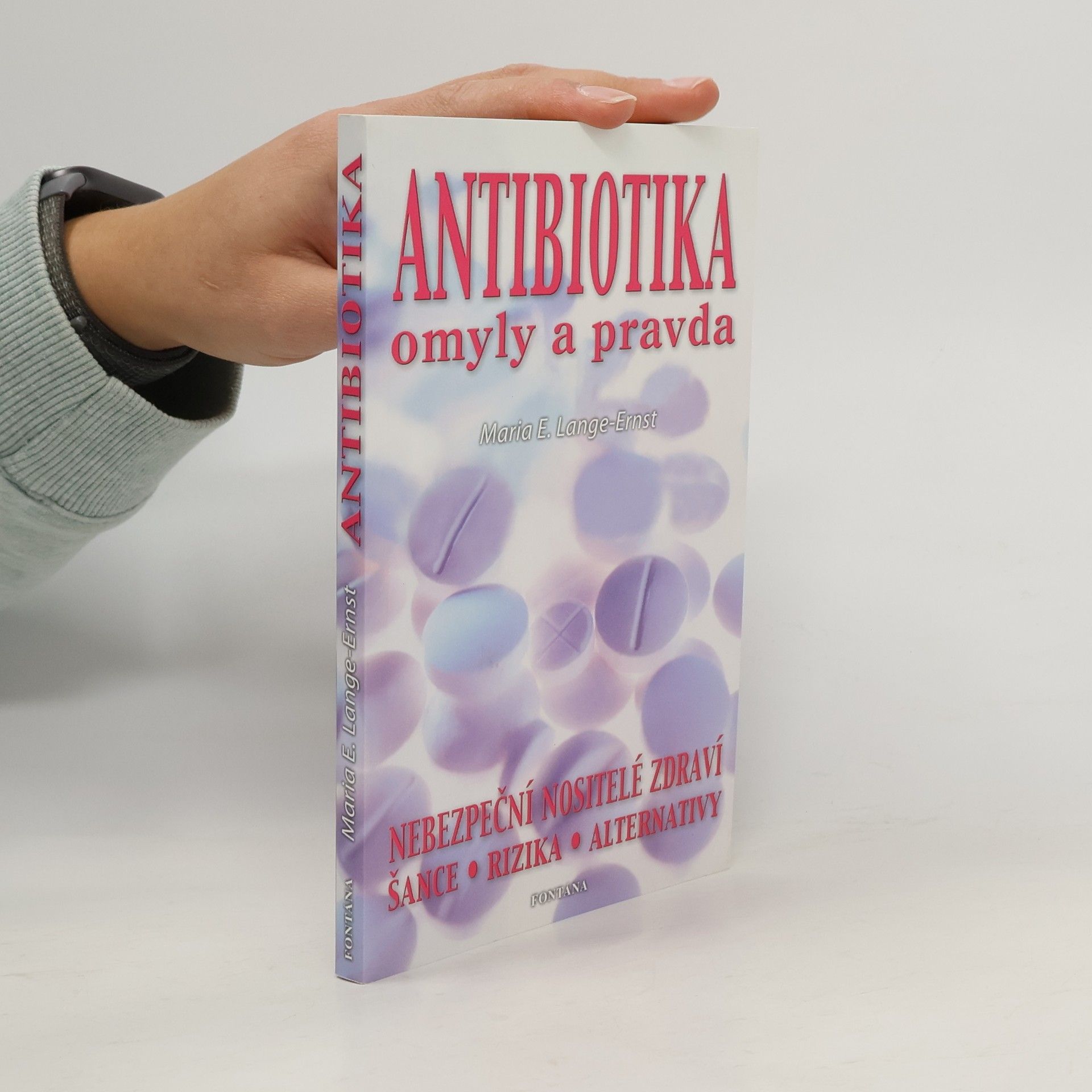 Maria-Elisabeth Lange Antibiotika - omyly a pravda