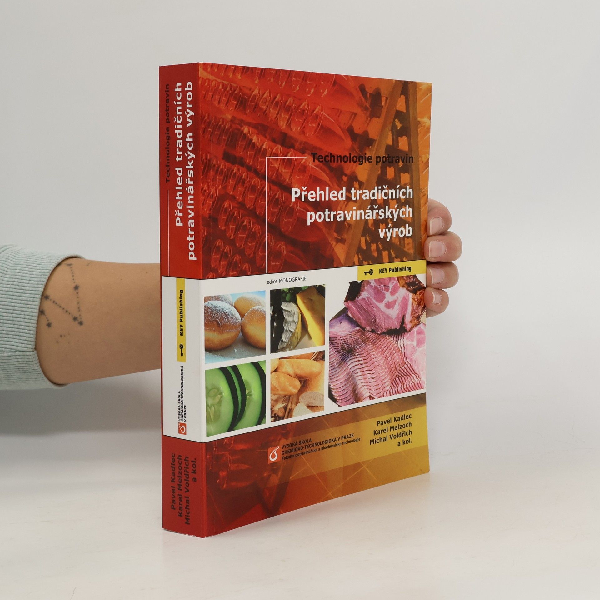 Pavel Kadlec Technologie potravin: Přehled tradičních potravinářských výrob