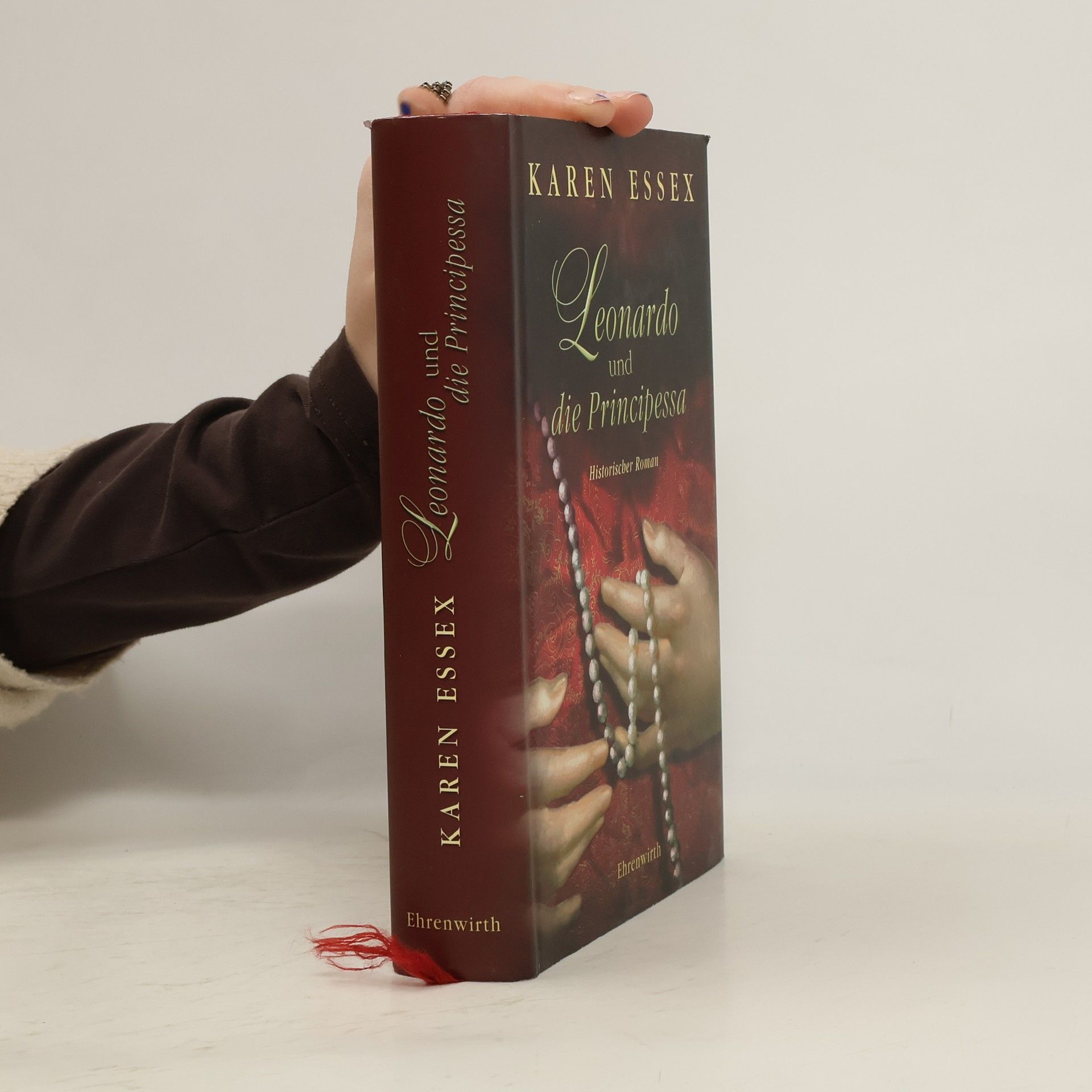 Karen Essex Leonardo und die Principessa. Historischer Roman