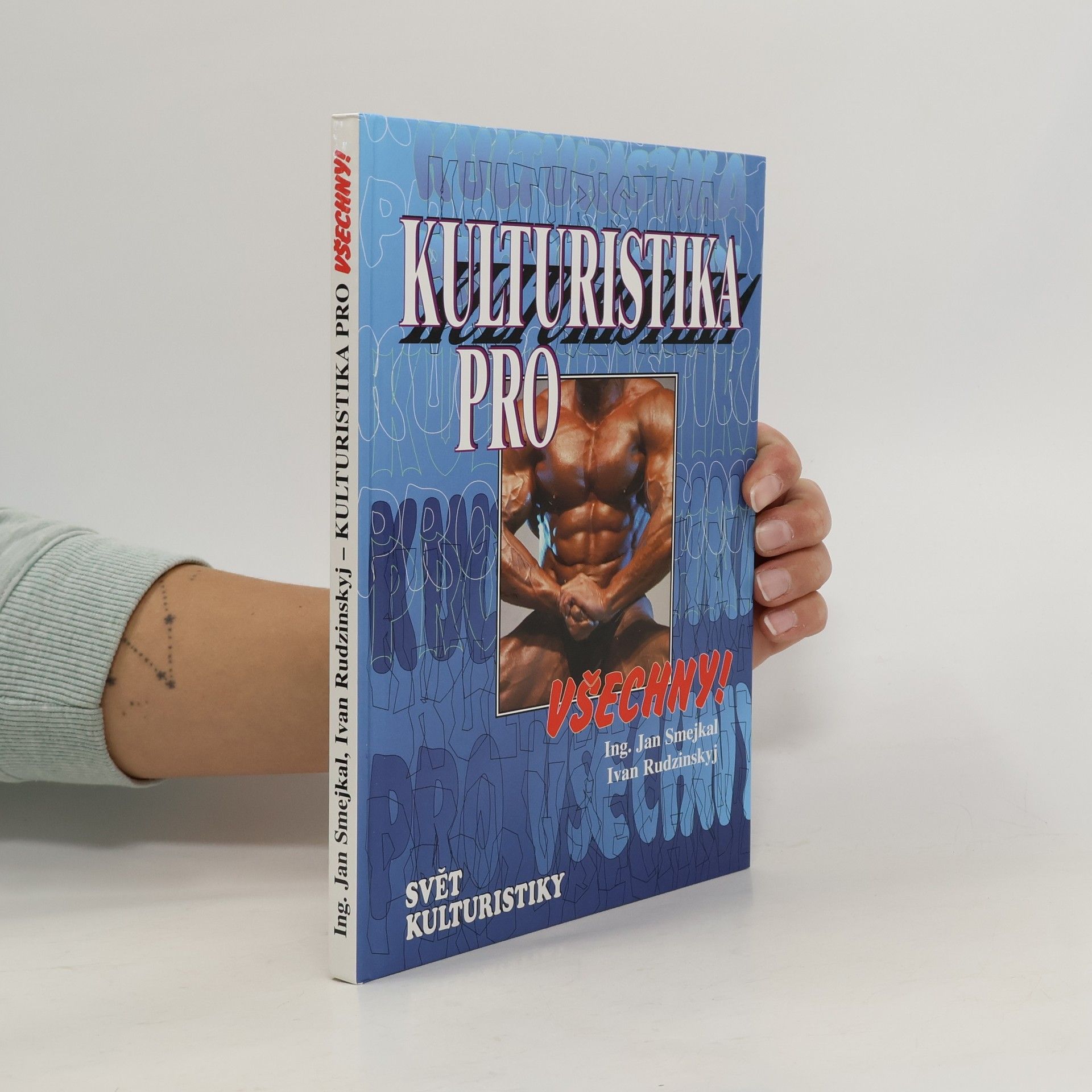 Jan Smejkal Kulturistika pro všechny