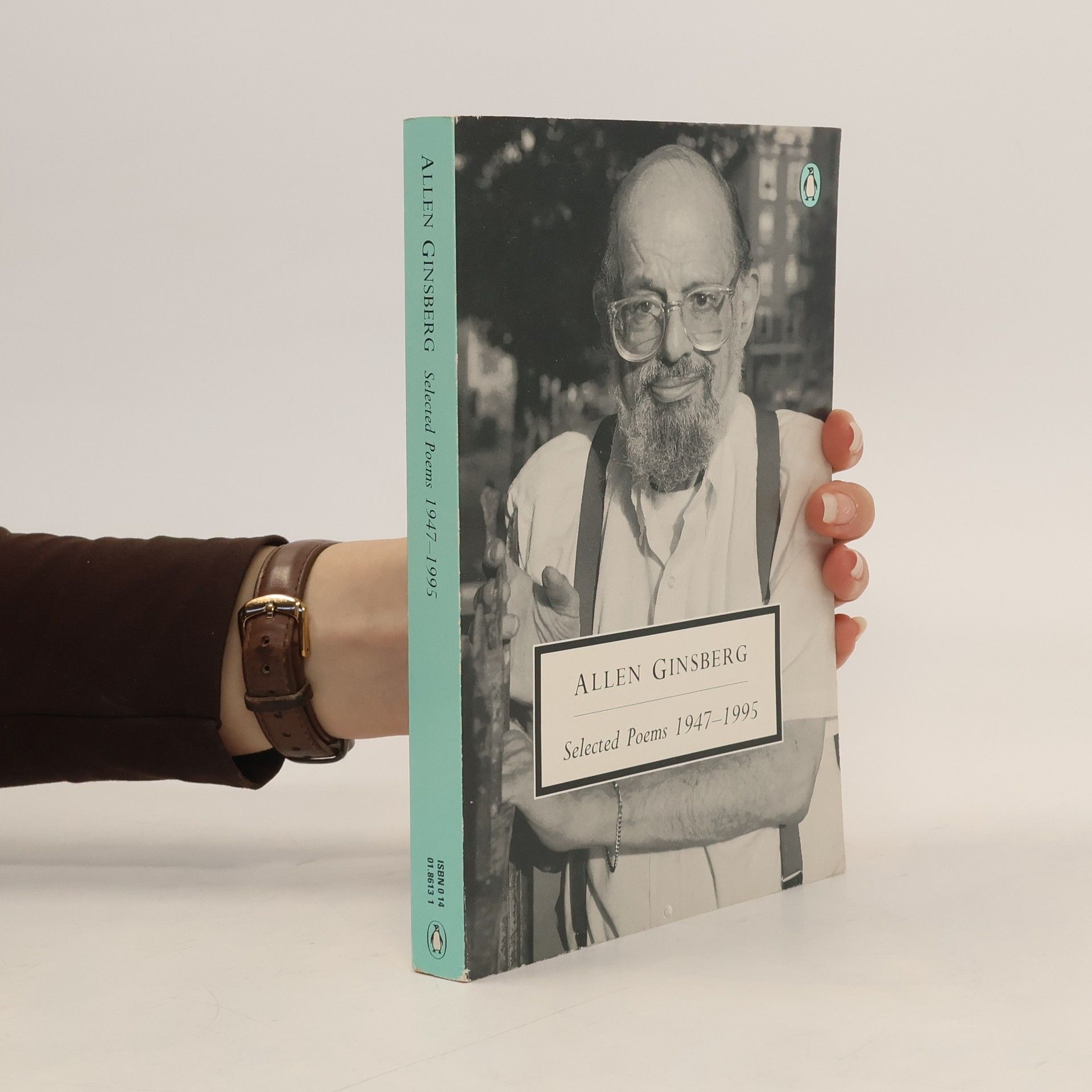 Allen Ginsberg Selected poems 1947-1995