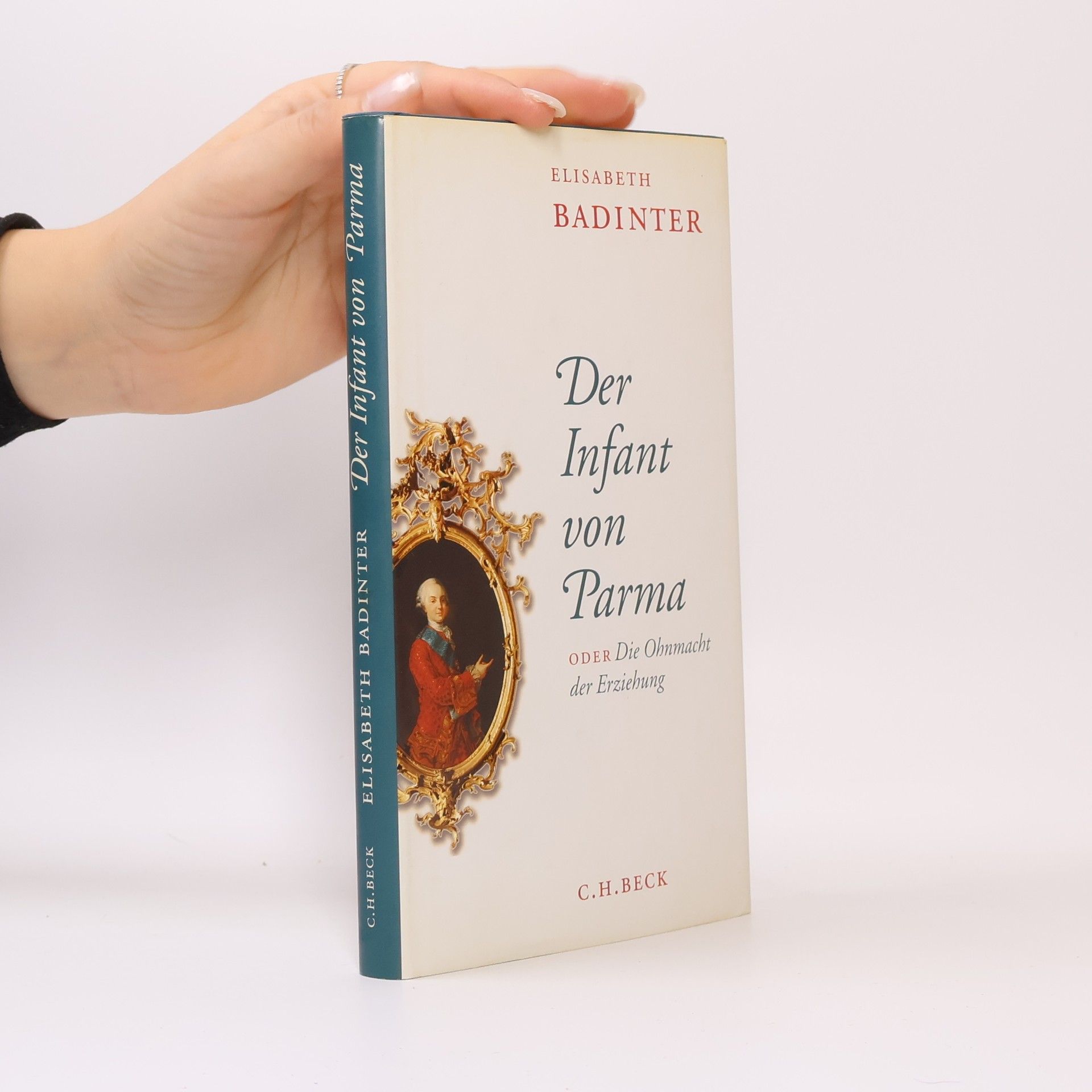 Der Infant von Parma oder Die Ohnmacht der Erziehung