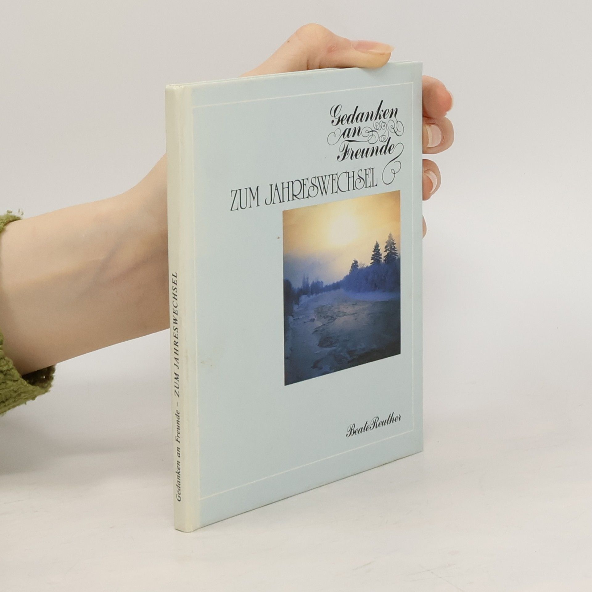 Gedanken an Freunde. Zum Jahreswechsel.