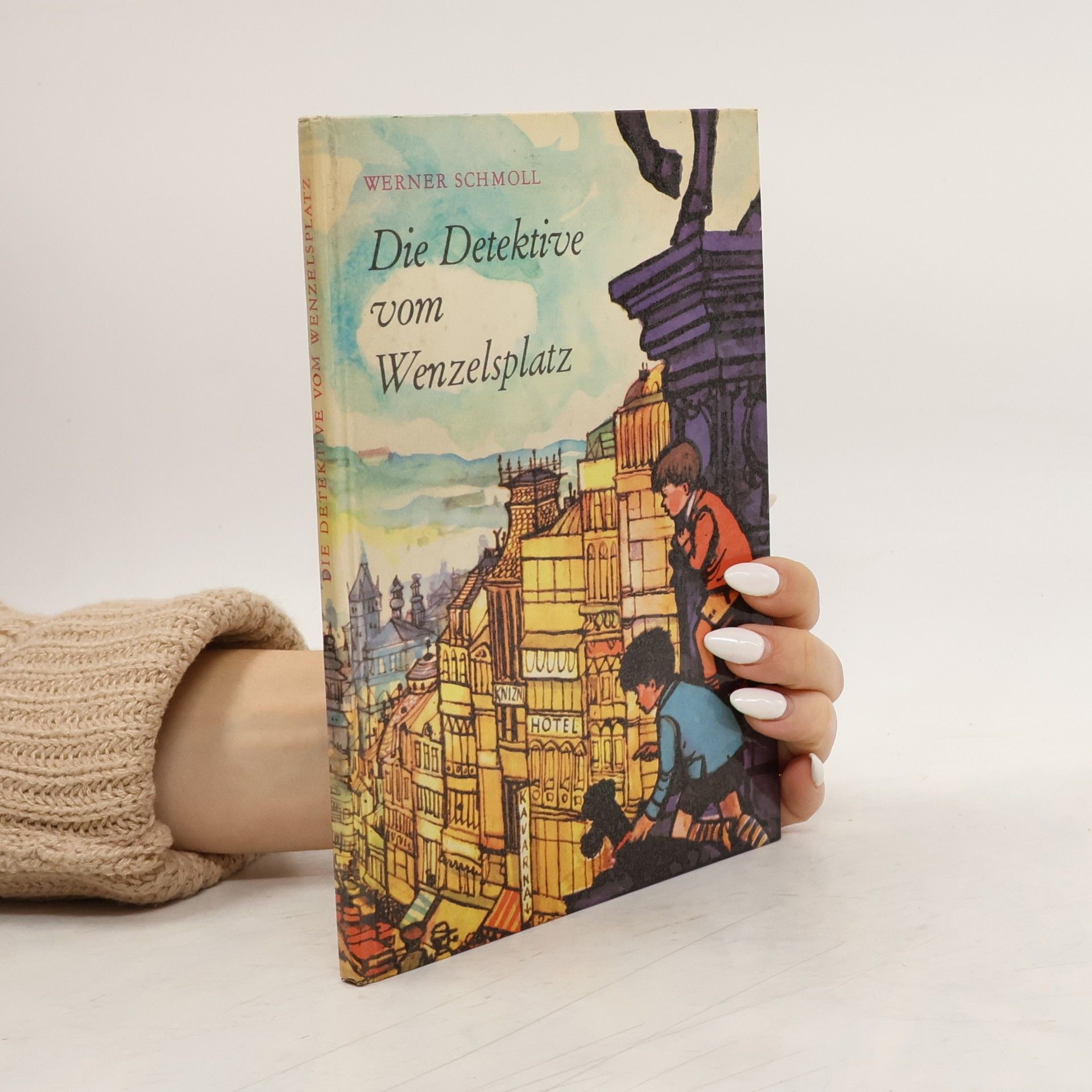 Werner Schmoll Die Detektive vom Wenzelsplatz