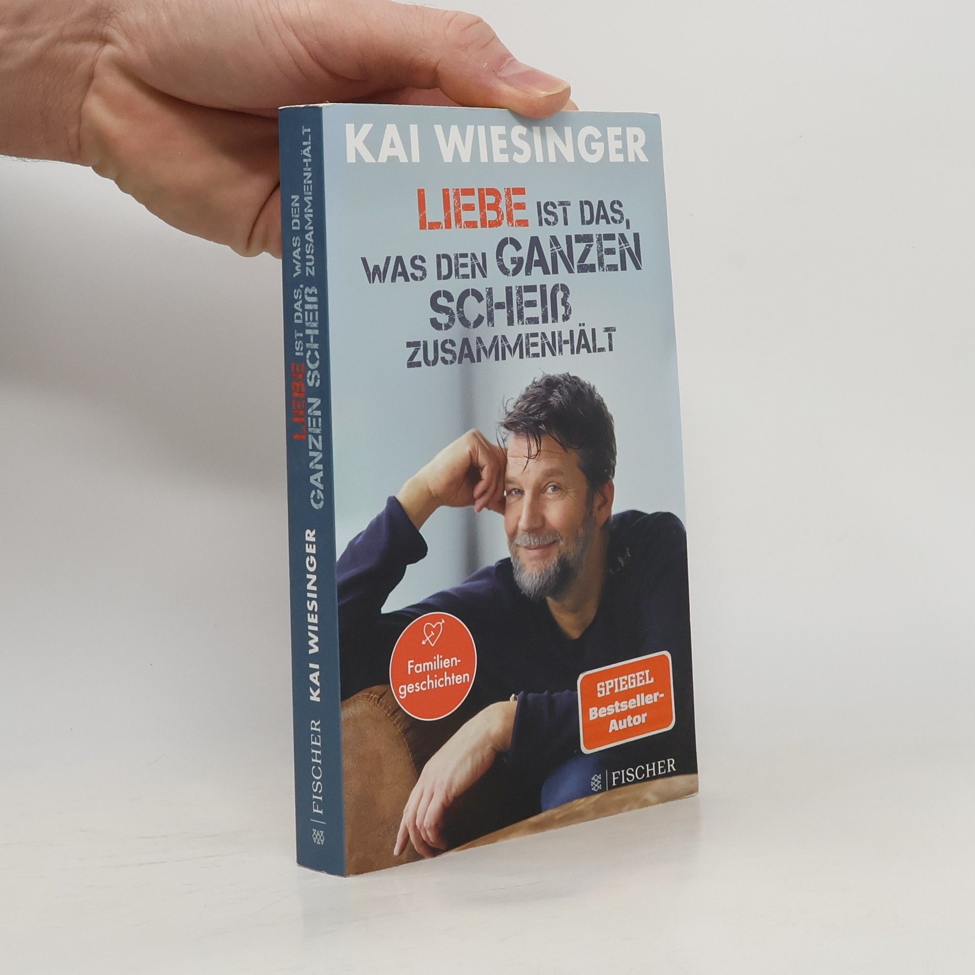 Liebe ist das, was den ganzen Scheiß zusammenhält