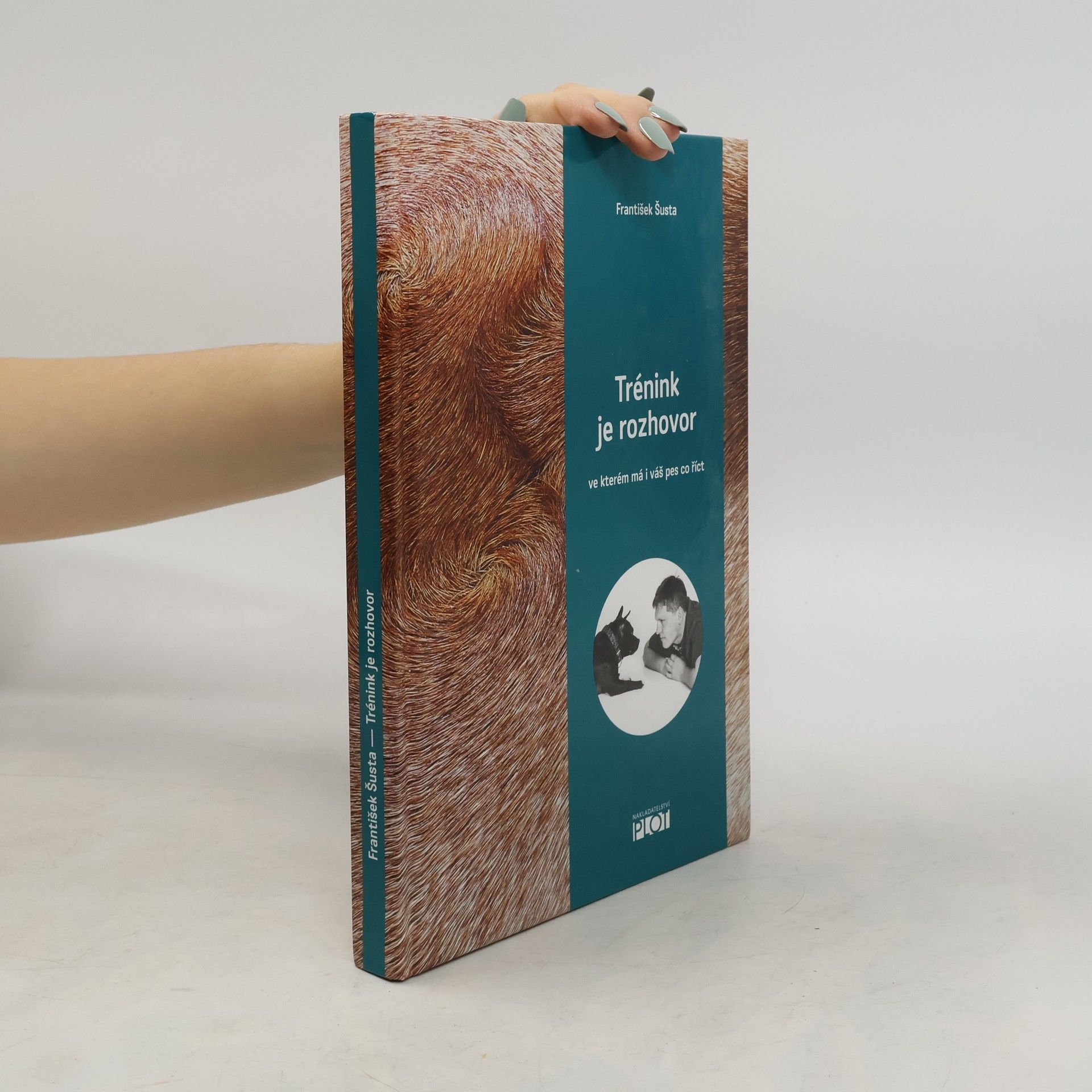 Trénink je rozhovor, ve kterém má i váš pes co říct