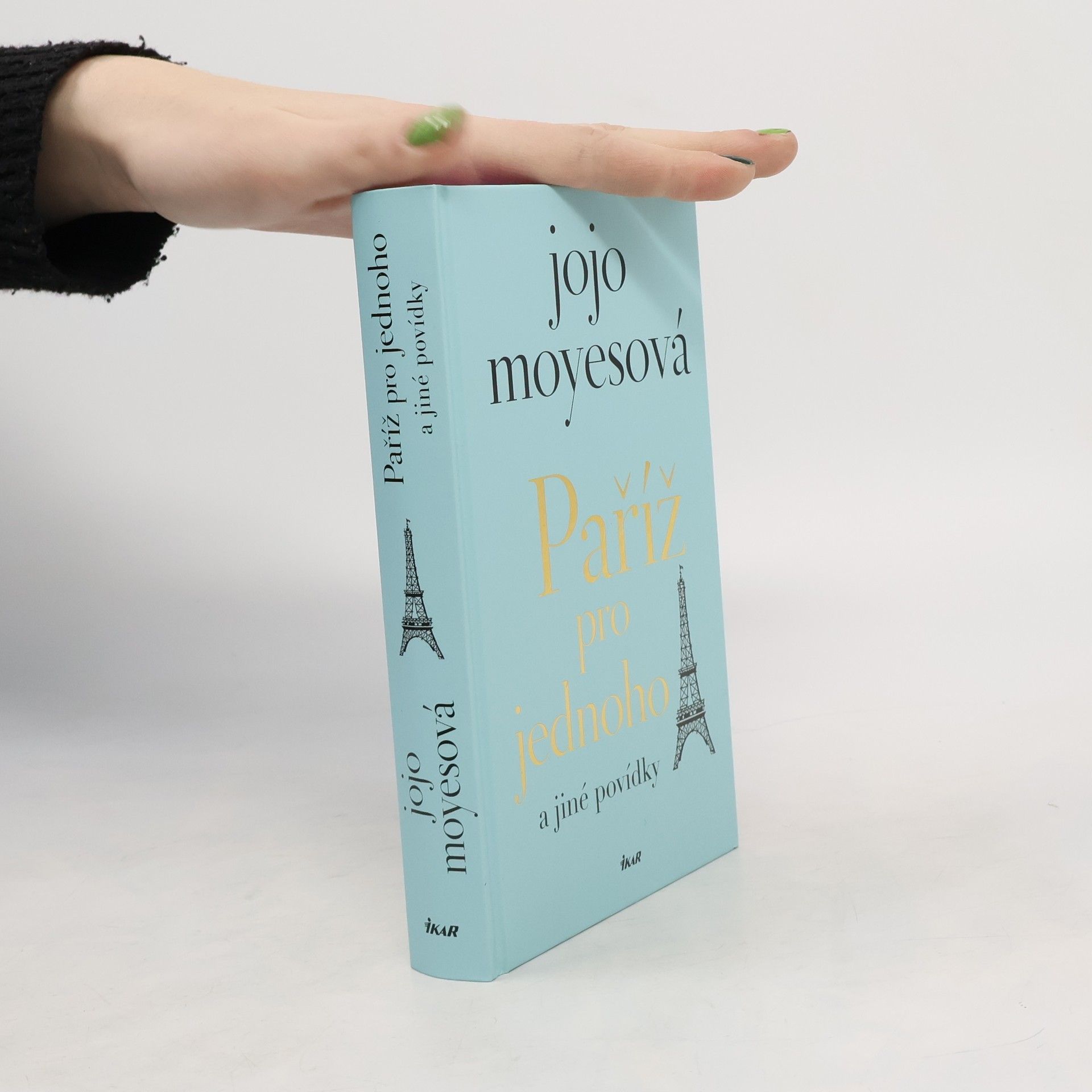 Jojo Moyes Paříž pro jednoho a jiné povídky