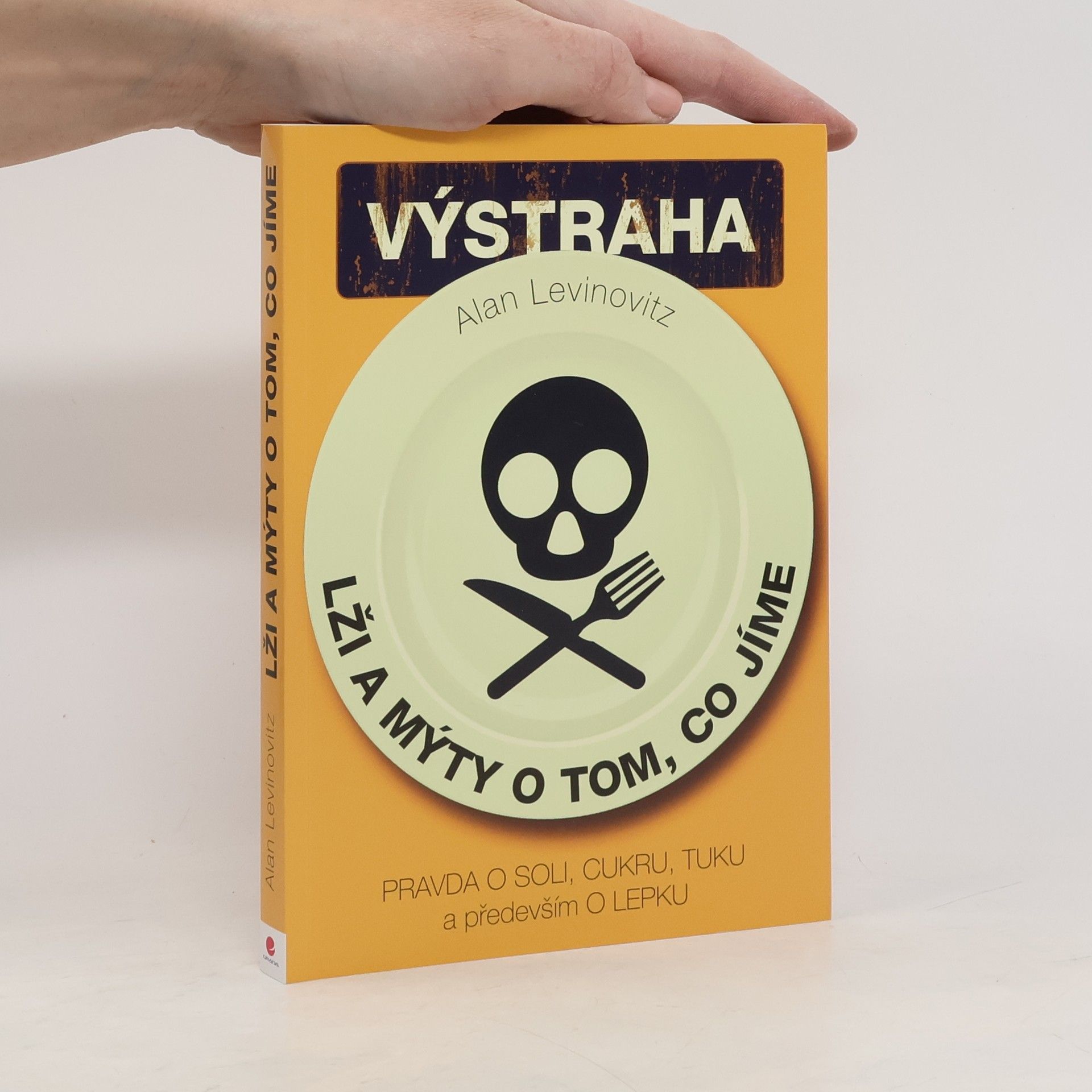 Lži a mýty o tom, co jíme: Výstraha