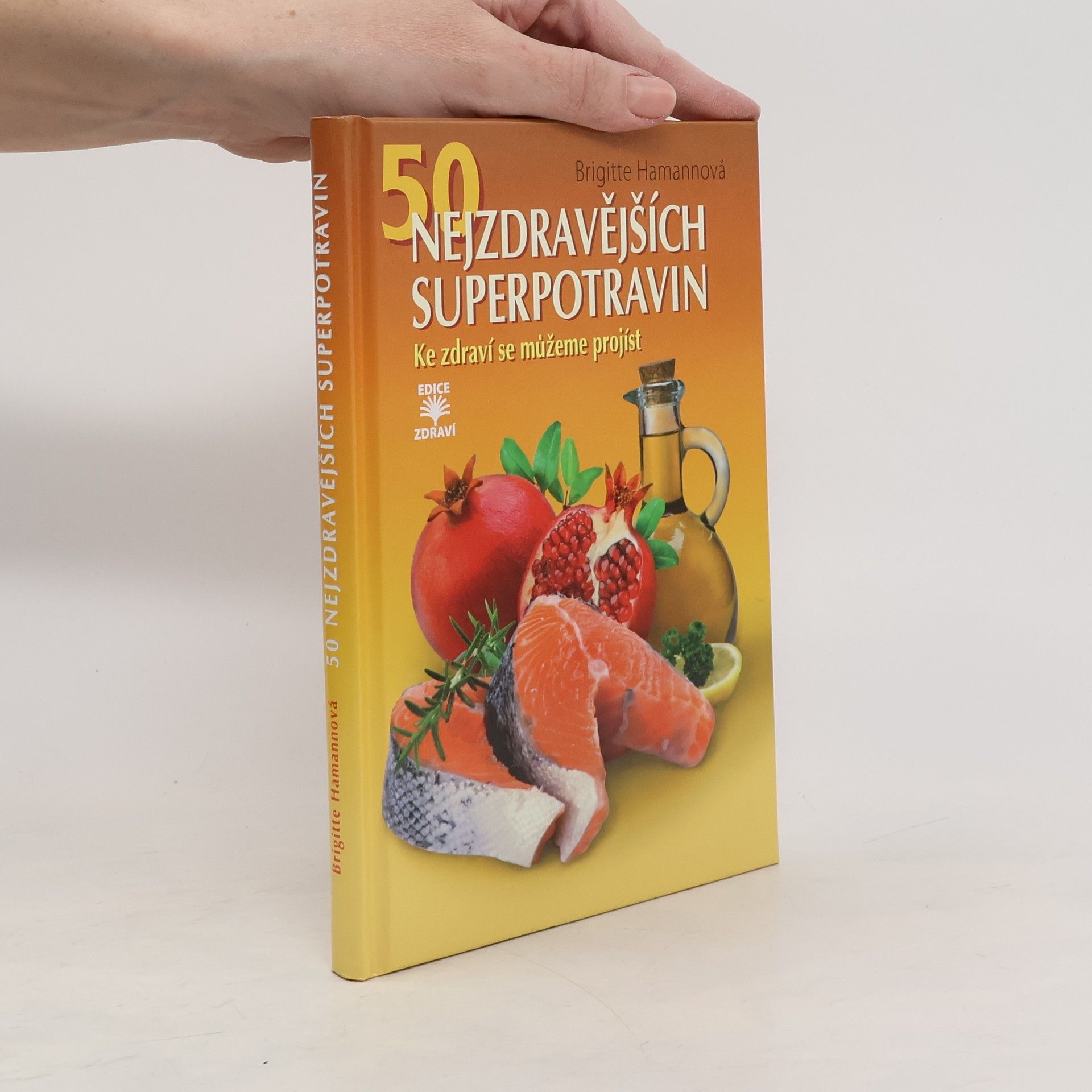 Brigitte Hamannová 50 nejzdravějších SUPERpotravin