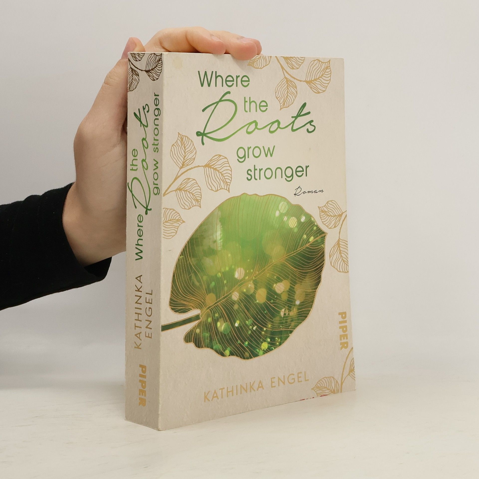 Kathinka Engel Where the Roots Grow Stronger