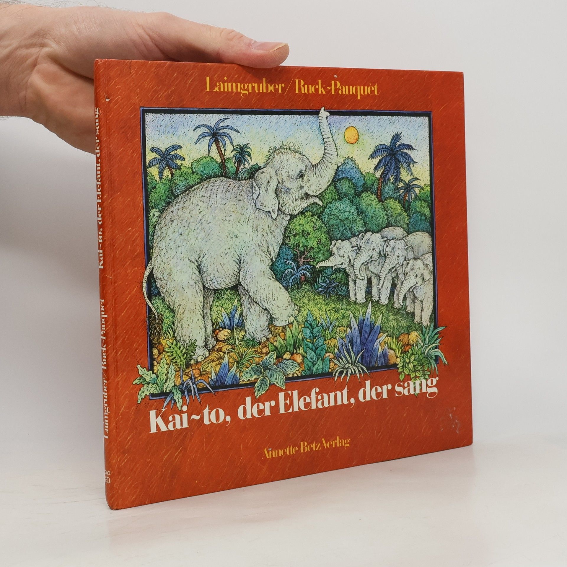 Gina Ruck-Pauquèt Kai-to, der Elefant, der sang