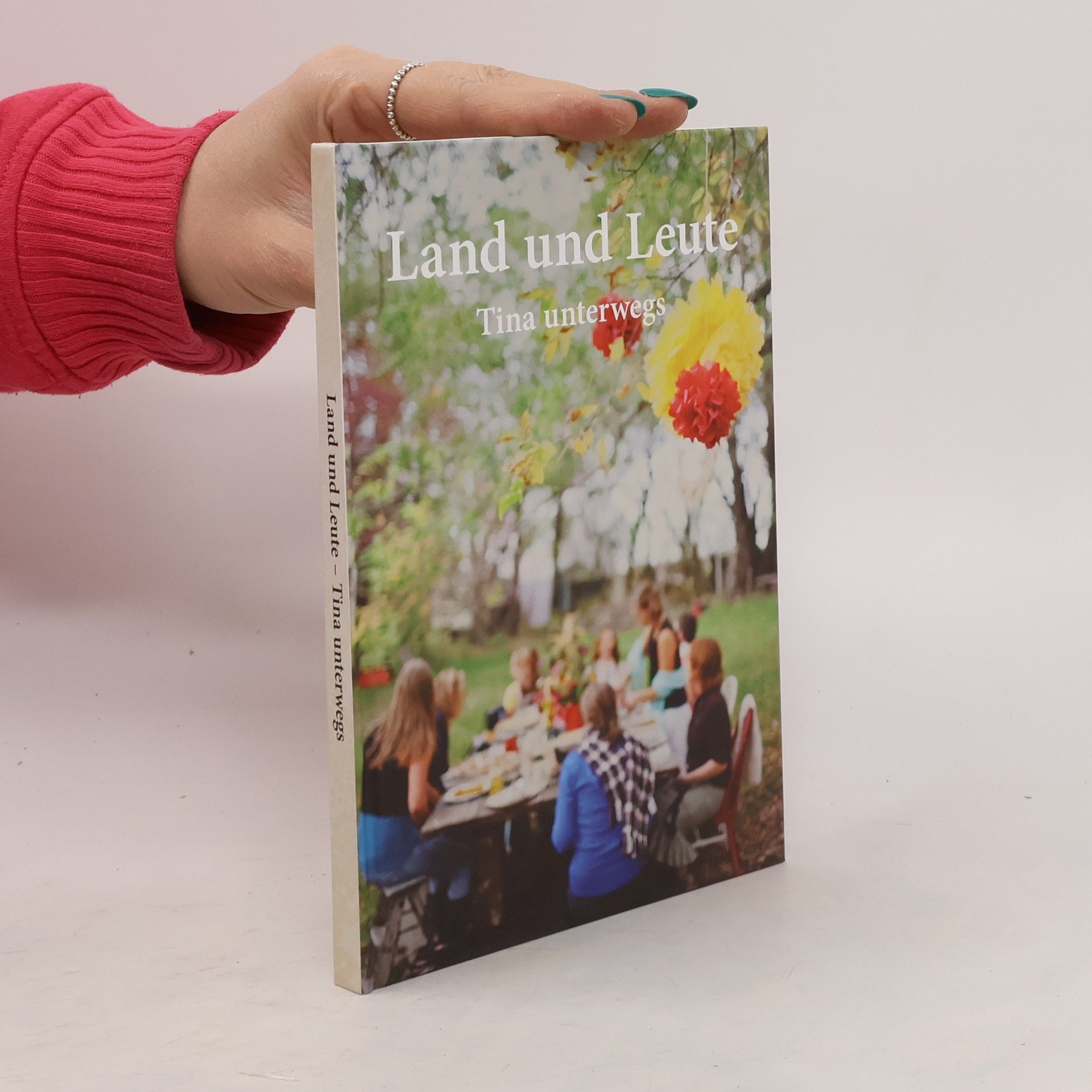 Autorenkollektiv Land und Leute. Tina unterwegs