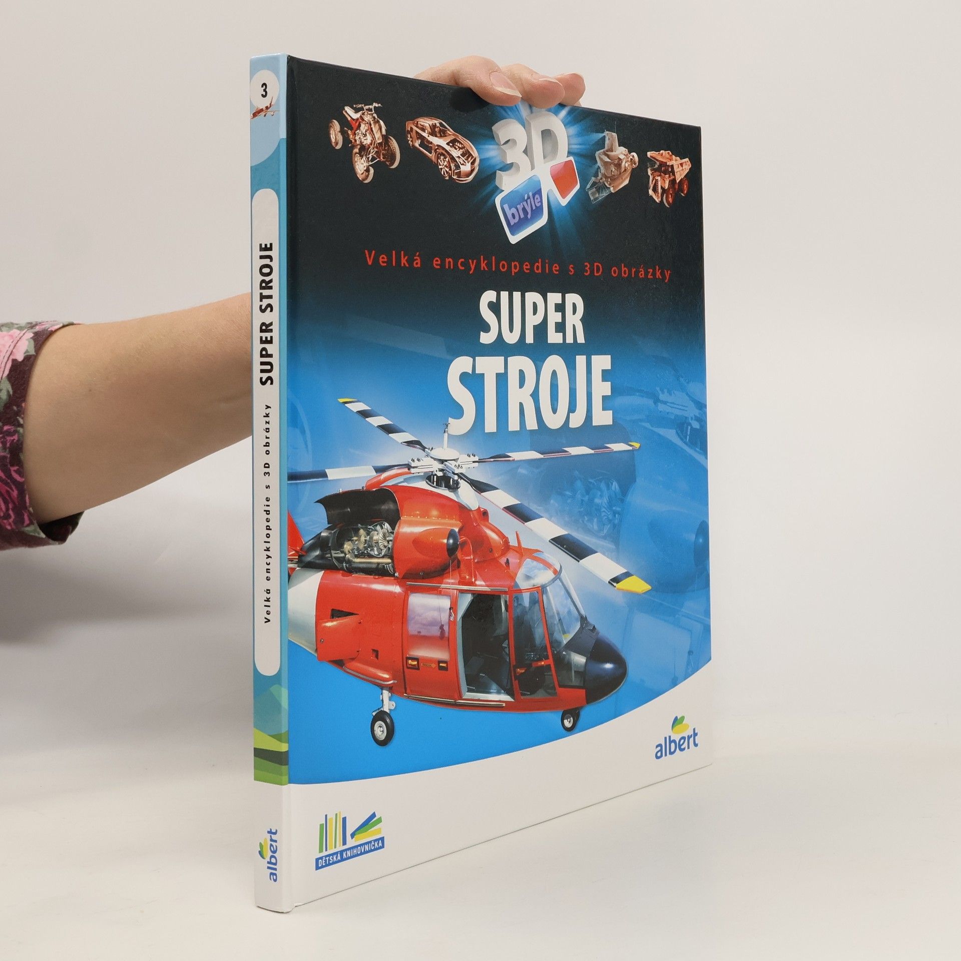 Csaba Szőke Super stroje: Velká encyklopedie s 3D obrázky