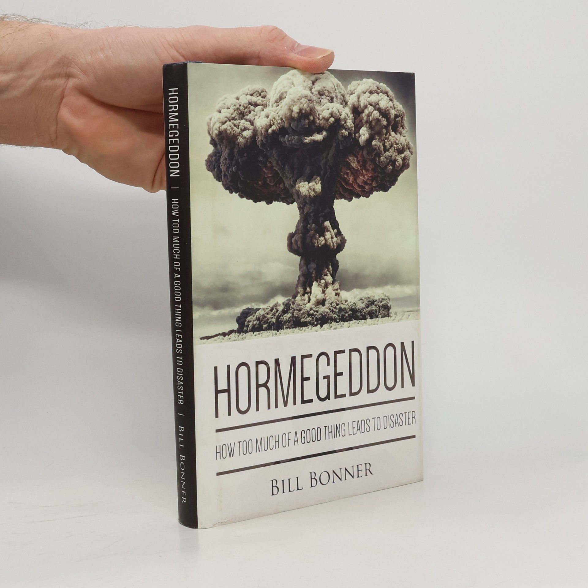 Bill Bonner Hormegeddon