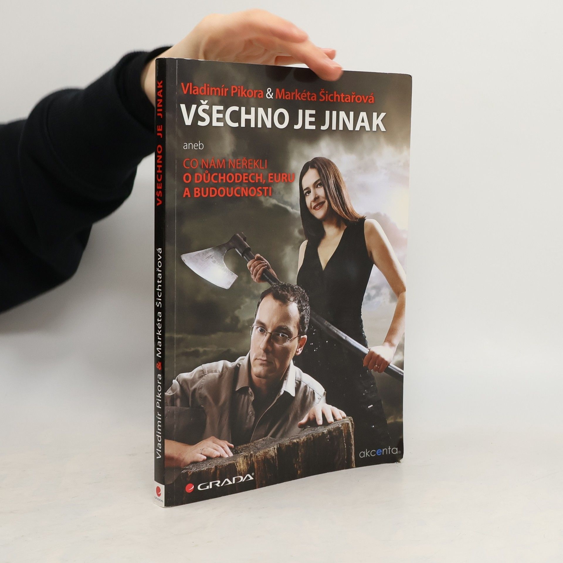 Vladimír Pikora Všechno je jinak