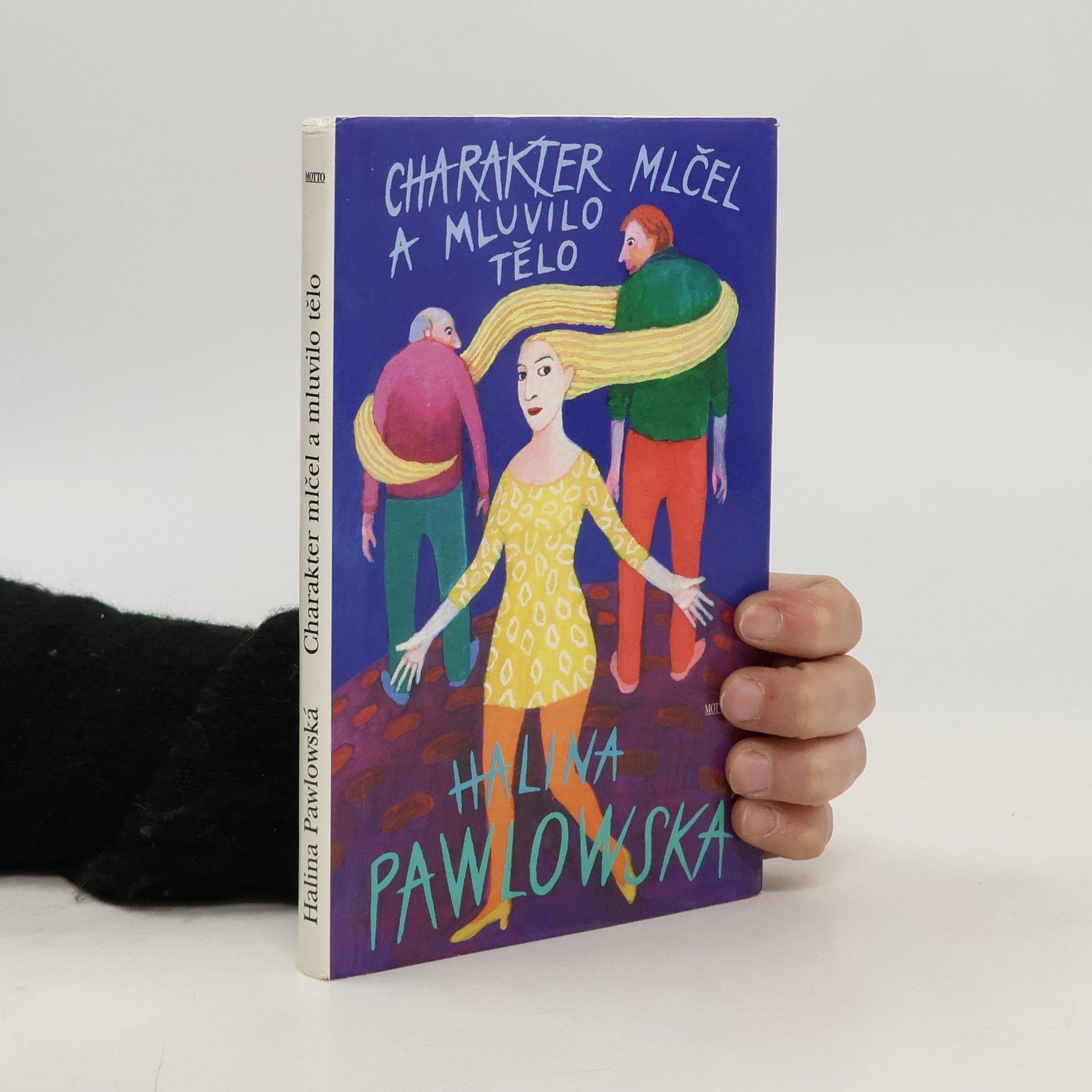 Halina Pawlowská Charakter mlčel a mluvilo tělo